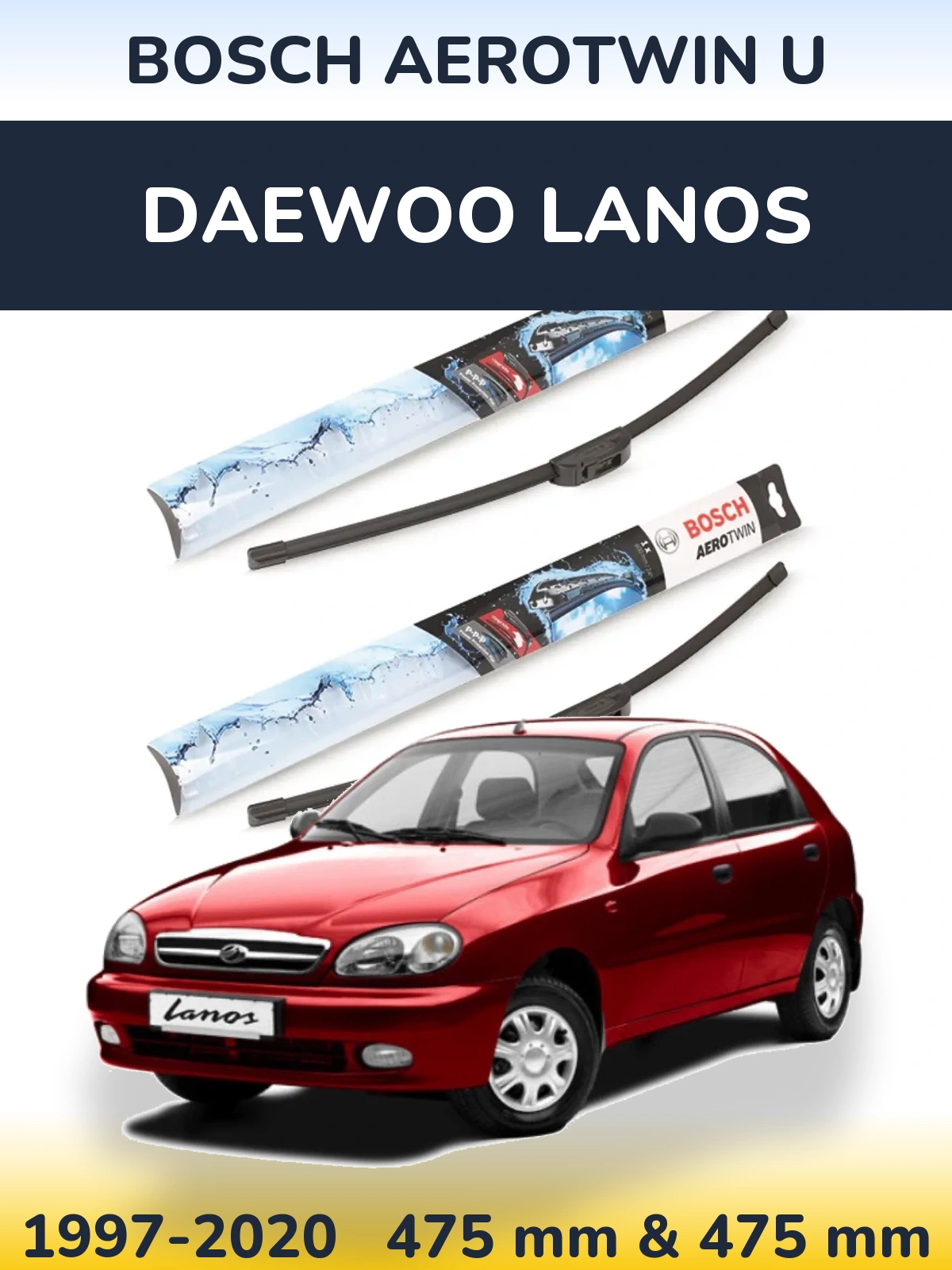 Komplet przednich wycieraczek BOSCH AeroTwin U 475 & 475 mm do Daewoo Lanos 1997-2020