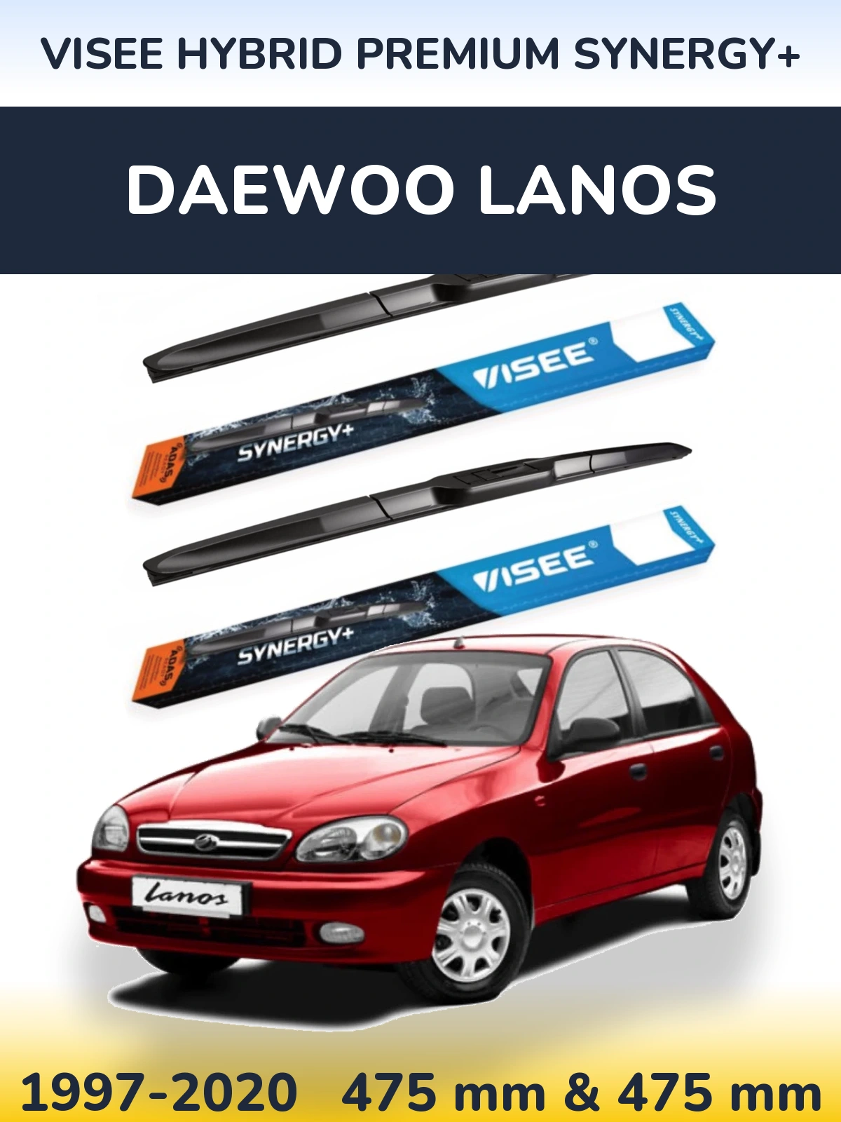 Комплект передніх щіток VISEE HYBRID PREMIUM SYNERGY+ 475 & 475 мм для Daewoo Lanos 1997-2020