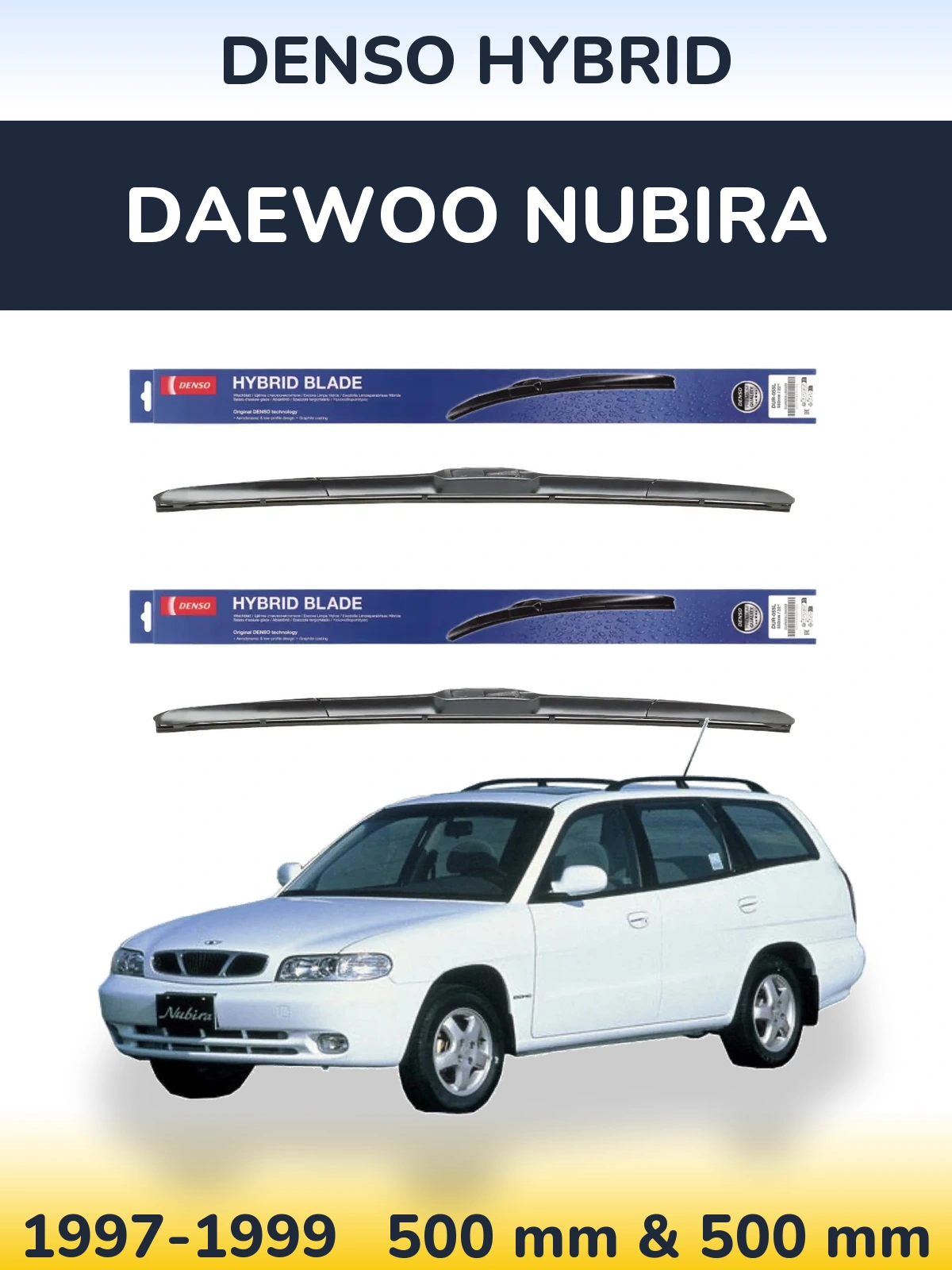Komplet przednich wycieraczek Denso Hybrid 500 & 500 mm do Daewoo Nubira 1997-1999