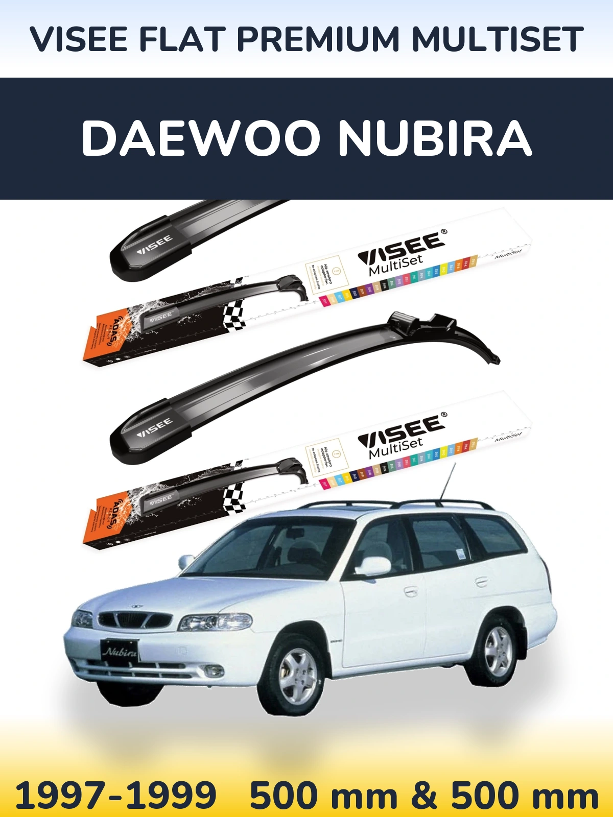 Комплект передніх щіток VISEE FLAT PREMIUM MultiSet 500 & 500 мм для Daewoo Nubira 1997-1999