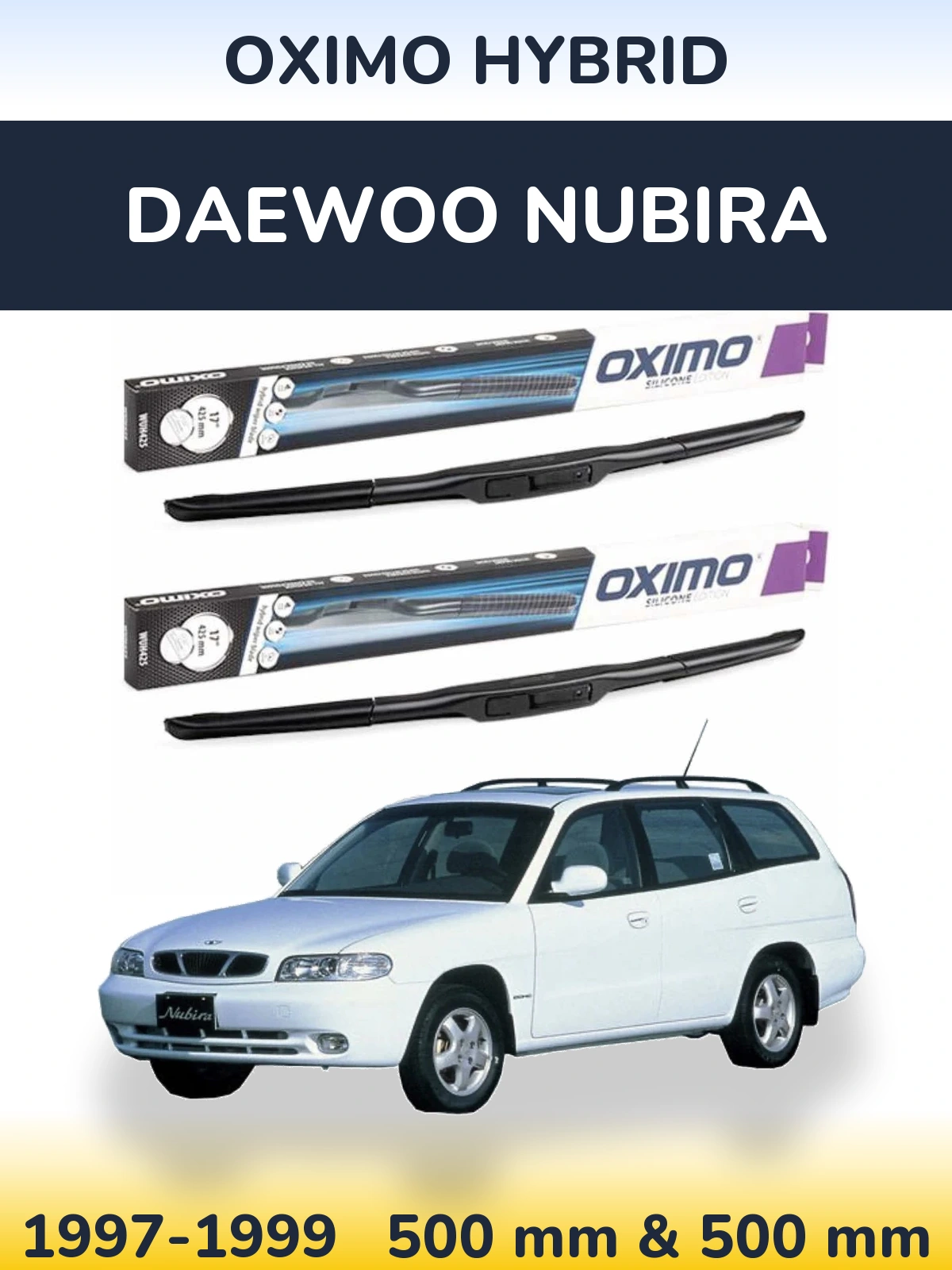 Комплект передних дворников Oximo Hybrid 500 & 500 мм для Daewoo Nubira 1997-1999
