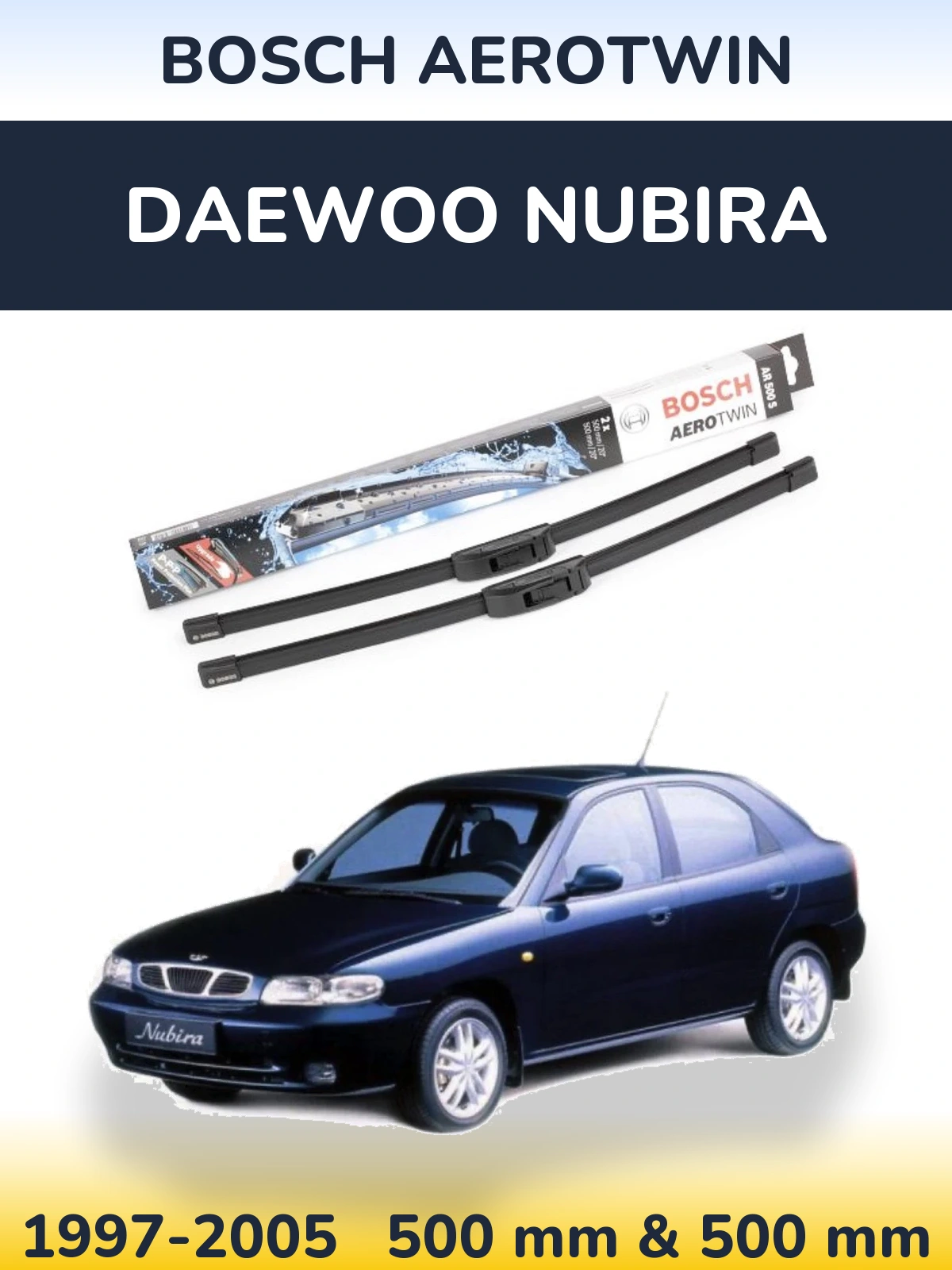Front wiper blade set BOSCH AeroTwin 500 & 500 mm for Daewoo Nubira 1997-2005