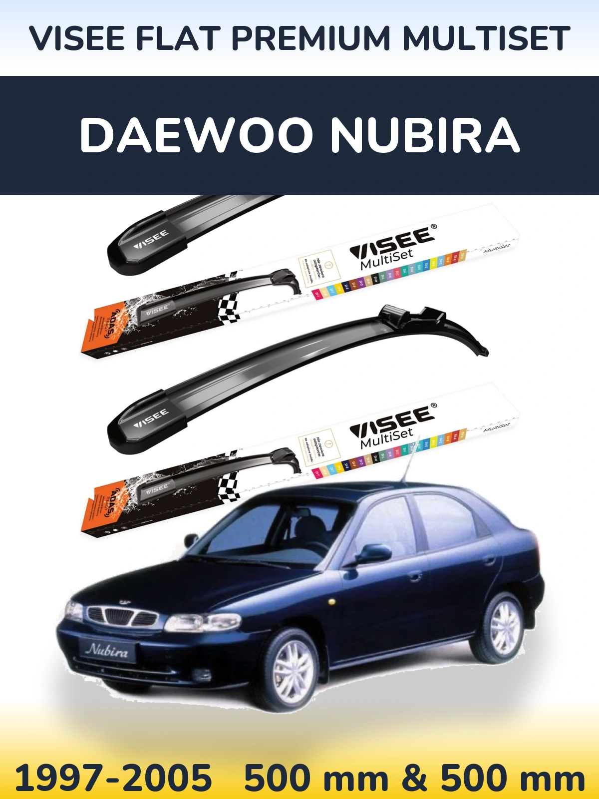 Front wiper blade set VISEE FLAT PREMIUM MultiSet 500 & 500 mm for Daewoo Nubira 1997-2005