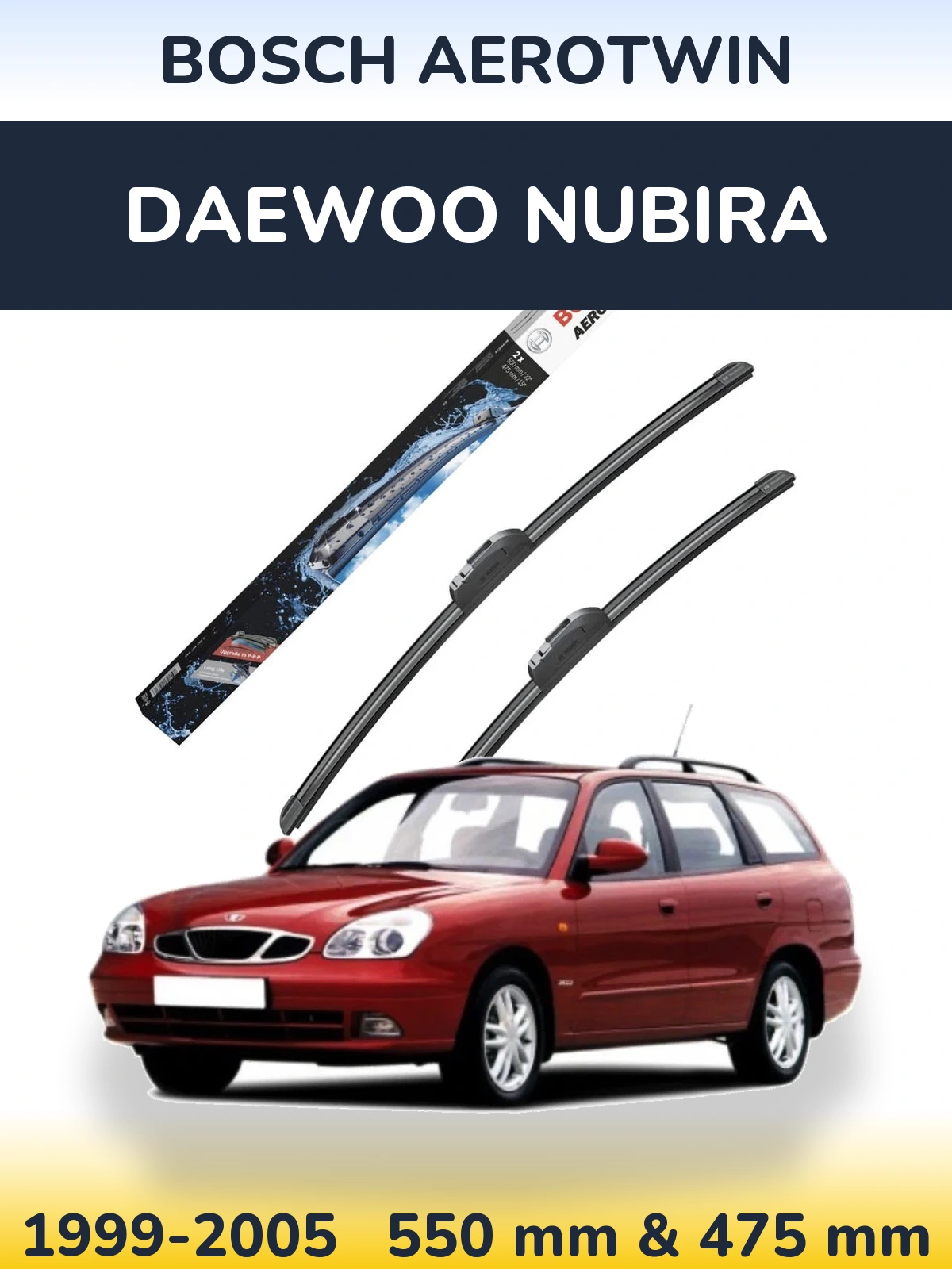 Front wiper blade set BOSCH AeroTwin 550 & 475 mm for Daewoo Nubira 1999-2005