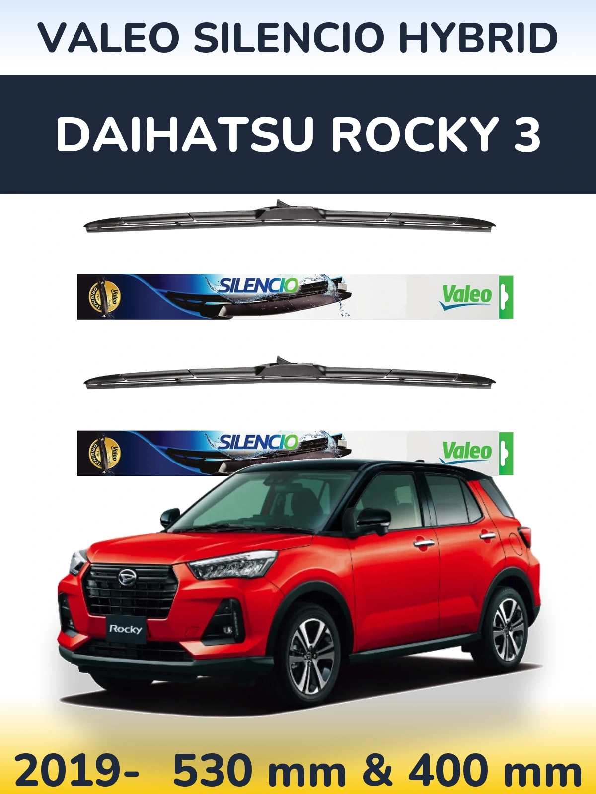 Комплект передніх щіток Valeo Silencio Hybrid 530 & 400 мм для Daihatsu Rocky 3 2019-2026
