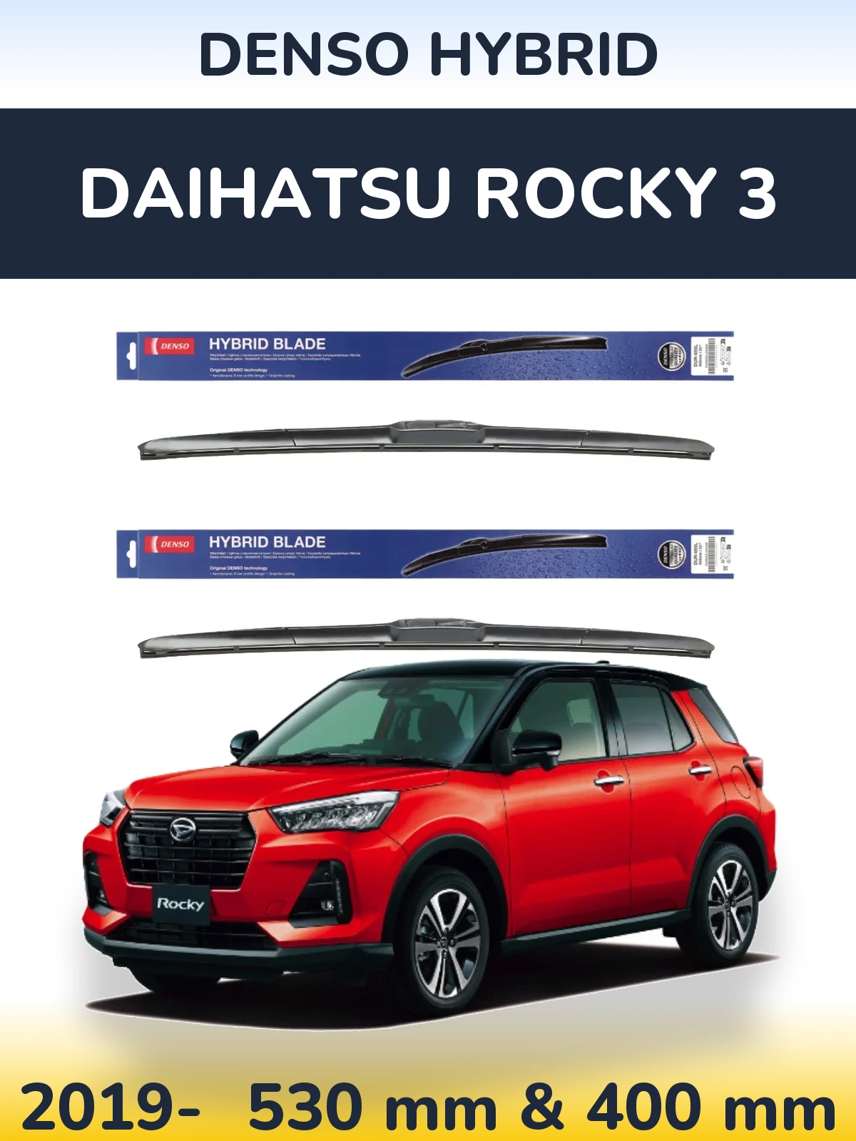 Комплект передних дворников Denso Hybrid 530 & 400 мм для Daihatsu Rocky 3 2019-2026