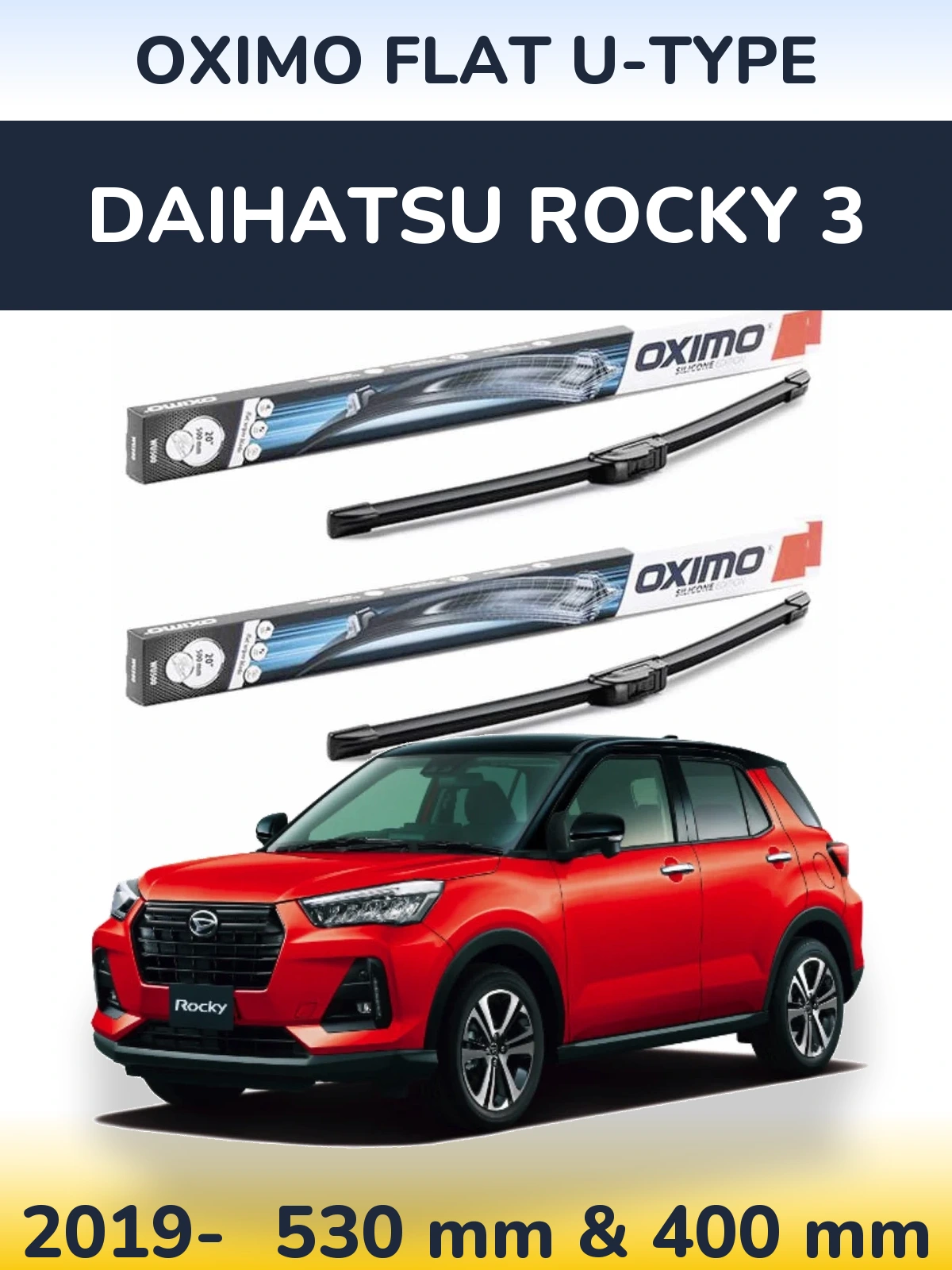 Комплект передніх щіток Oximo Flat U-type 530 & 400 мм для Daihatsu Rocky 3 2019-2026