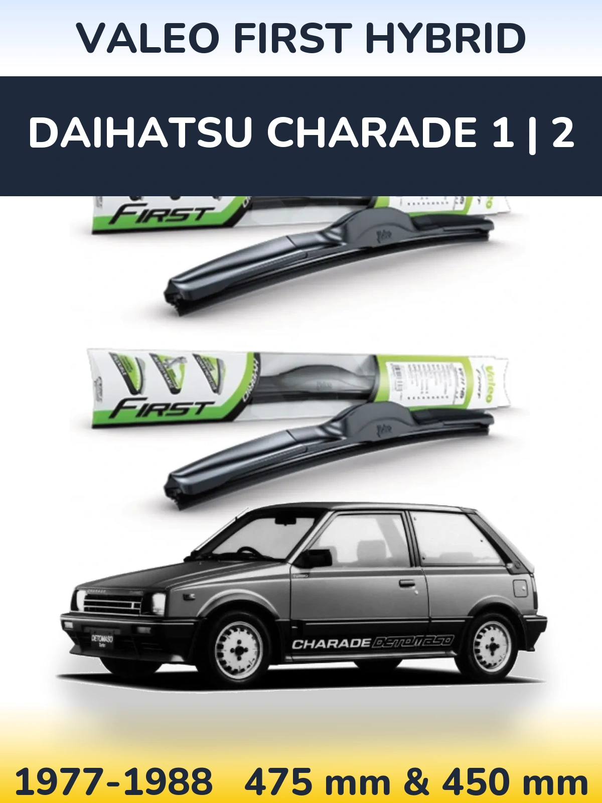 Front wiper blade set Valeo First Hybrid 475 & 450 mm for Daihatsu Charade 1 | 2 1977-1988