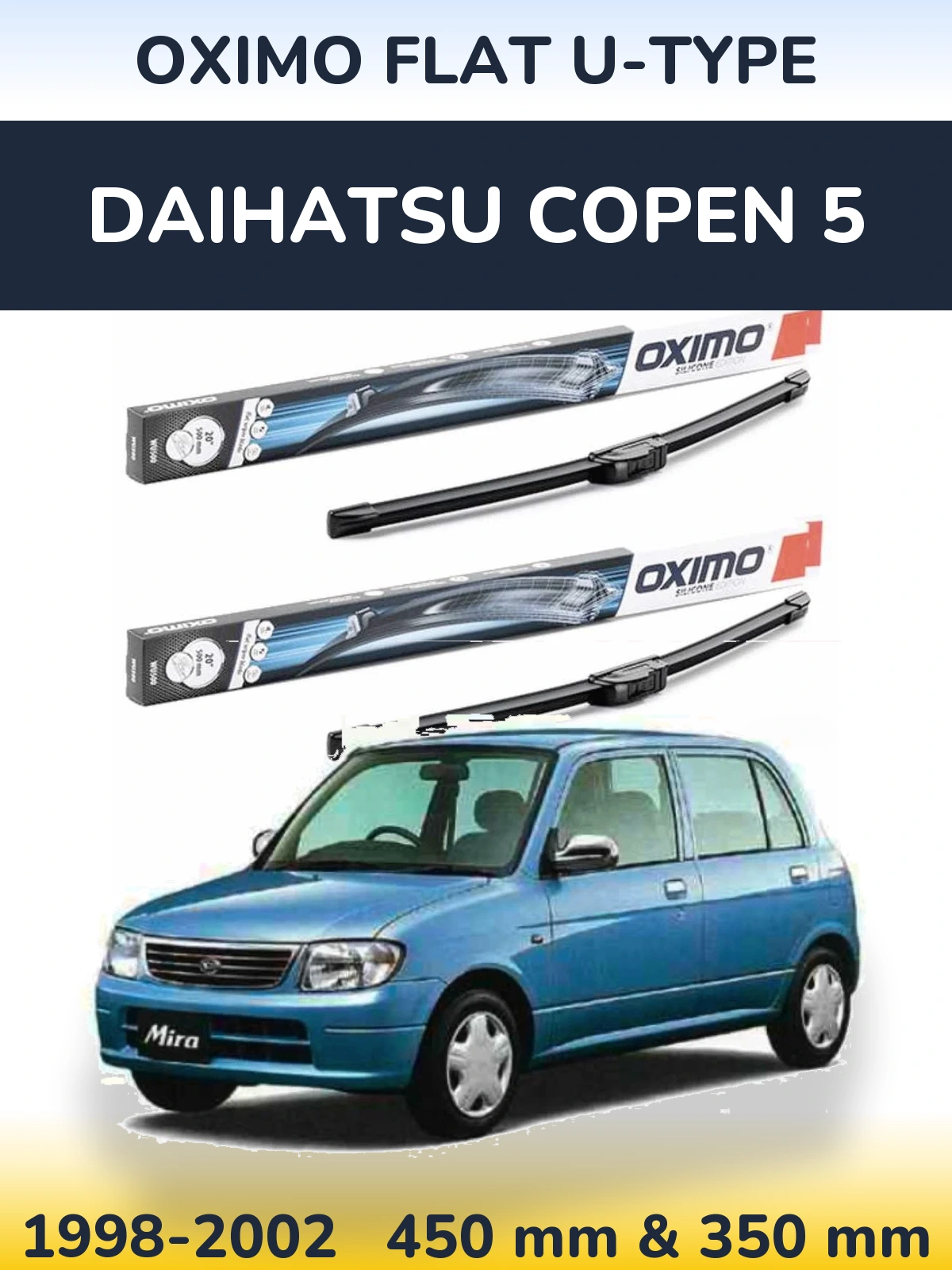 Komplet przednich wycieraczek Oximo Flat U-type 450 & 350 mm do Daihatsu Copen 5 1998-2002