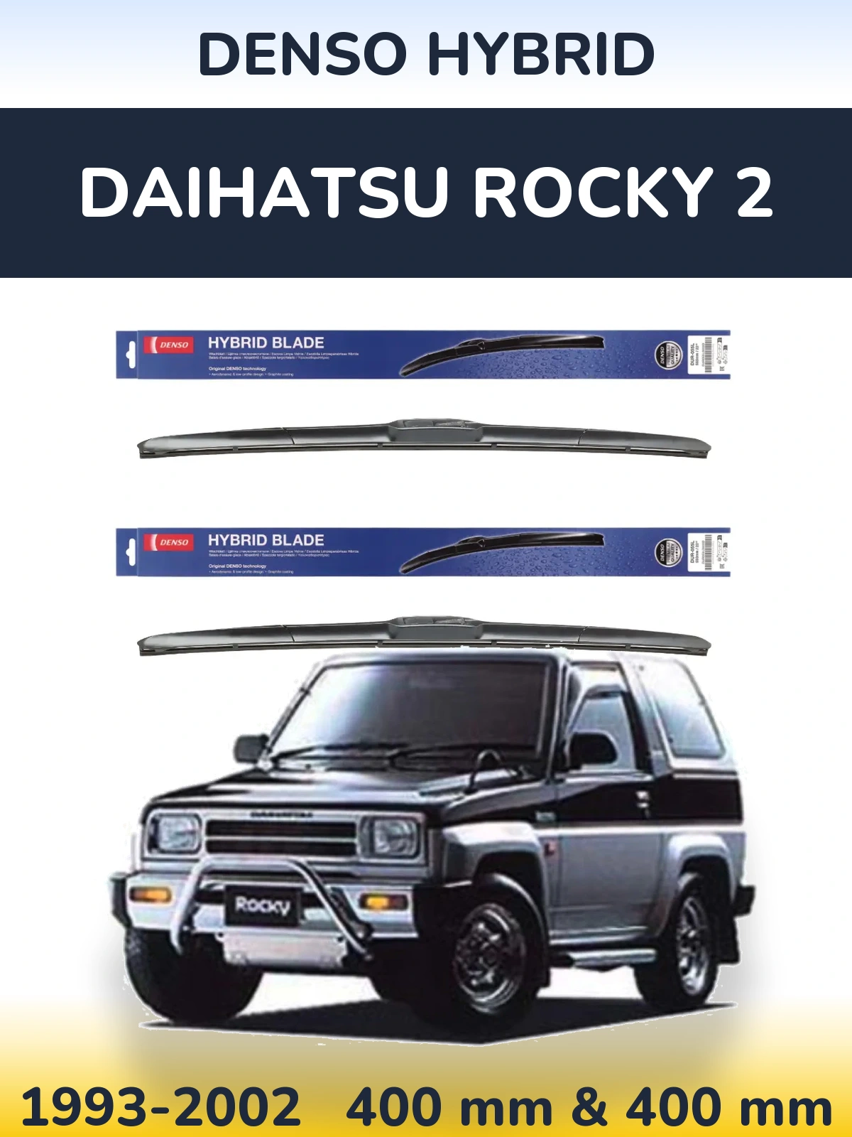 Komplet przednich wycieraczek Denso Hybrid 400 & 400 mm do Daihatsu Rocky 2 1993-2002