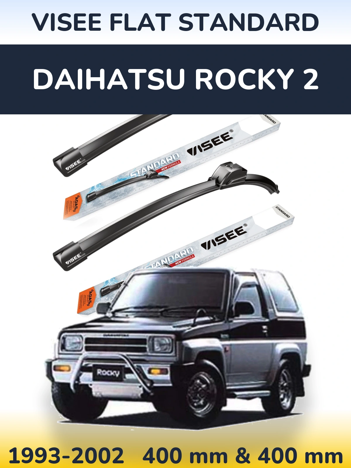 Komplet przednich wycieraczek VISEE FLAT STANDARD 400 & 400 mm do Daihatsu Rocky 2 1993-2002