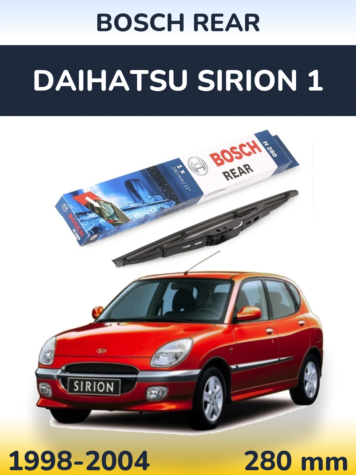 Задня щітка BOSCH Rear 280 мм для Daihatsu SIrion 1 1998-2004