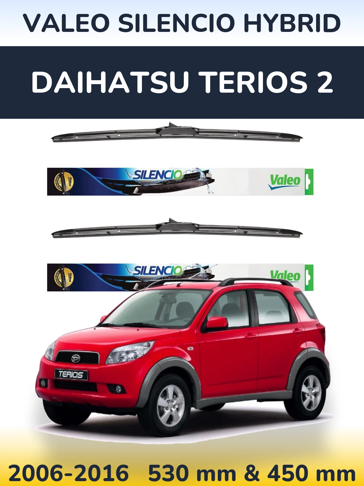 Front wiper blade set Valeo Silencio Hybrid 530 & 450 mm for Daihatsu Terios 2 2006-2016