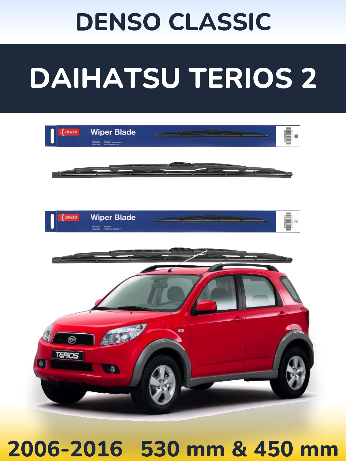 Front wiper blade set Denso Classic 530 & 450 mm for Daihatsu Terios 2 2006-2016