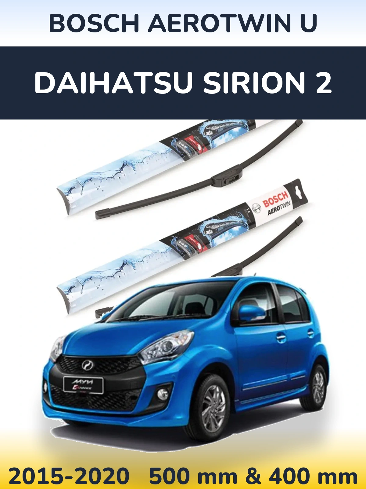 Front wiper blade set BOSCH AeroTwin U 500 & 400 mm for Daihatsu SIrion 2 2015-2020