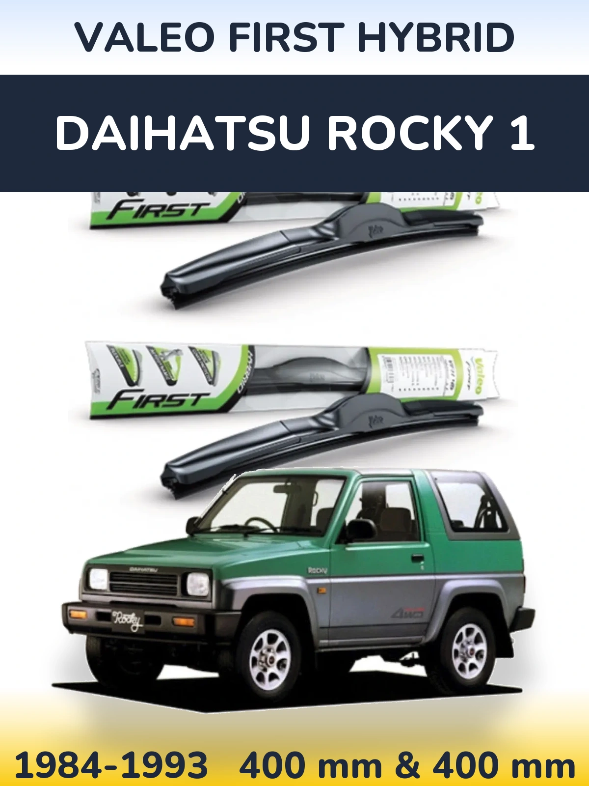 Комплект передних дворников Valeo First Hybrid 400 & 400 мм для Daihatsu Rocky 1 1984-1993