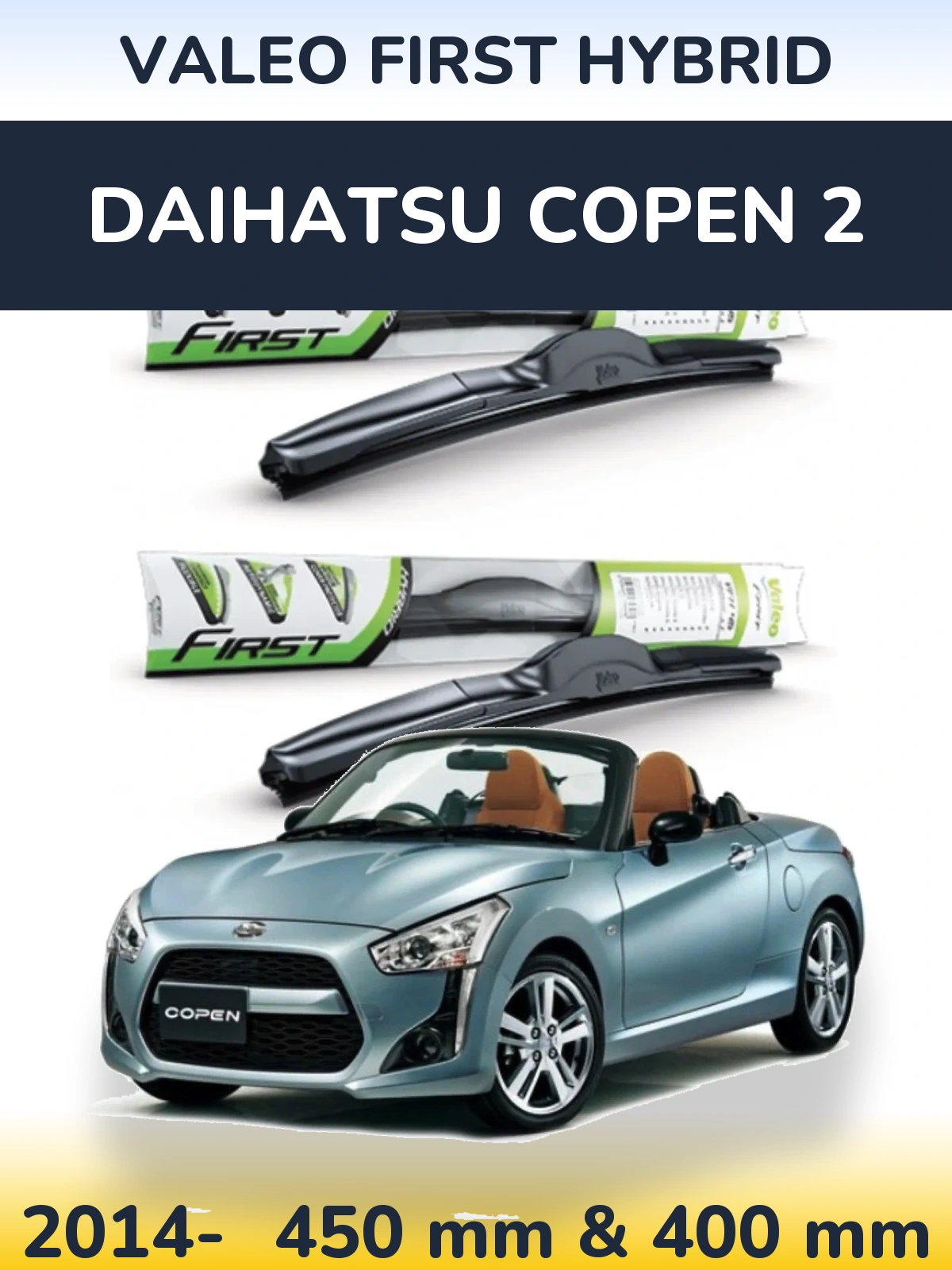 Комплект передних дворников Valeo First Hybrid 450 & 400 мм для Daihatsu Copen 2 2014-2026