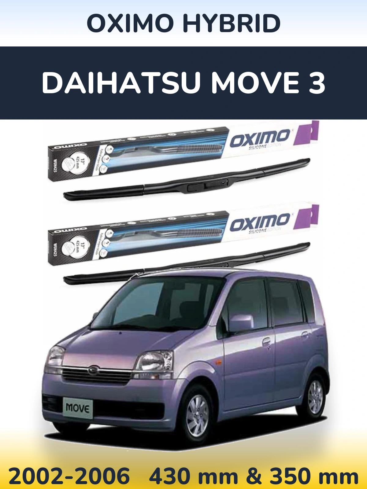 Комплект передних дворников Oximo Hybrid 430 & 350 мм для Daihatsu Move 3 2002-2006