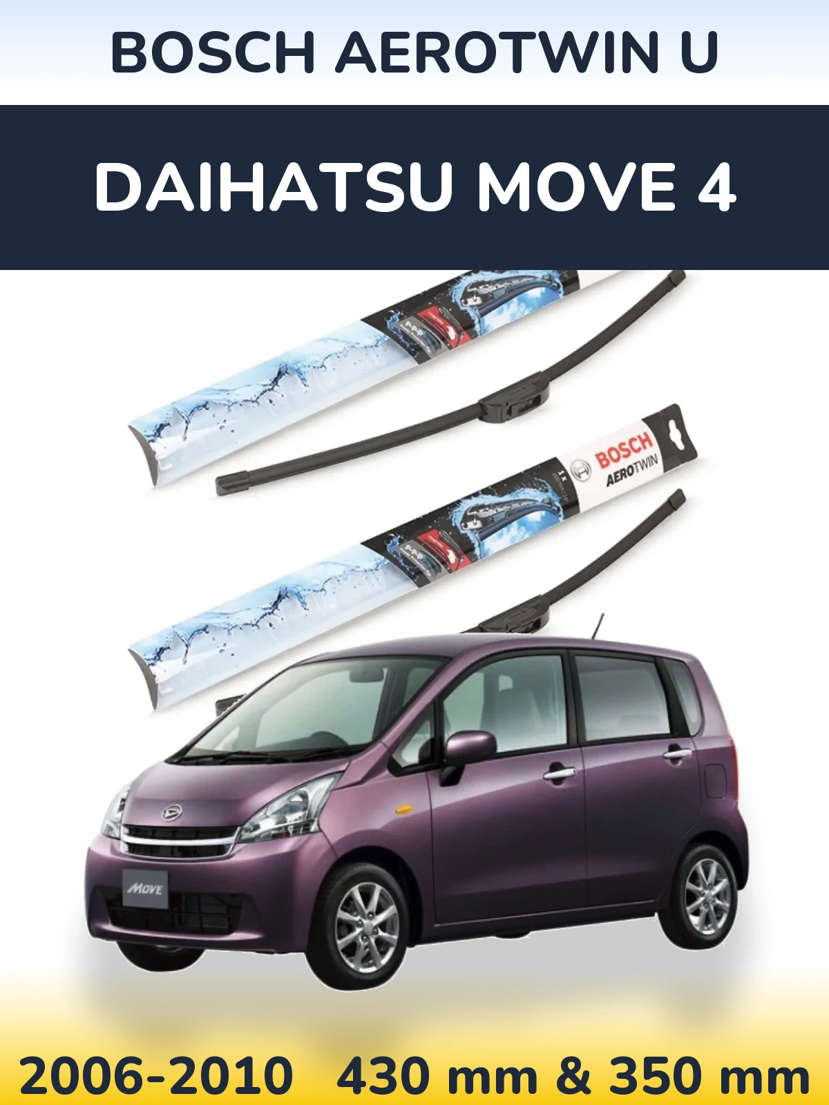 Front wiper blade set BOSCH AeroTwin U 430 & 350 mm for Daihatsu Move 4 2006-2010