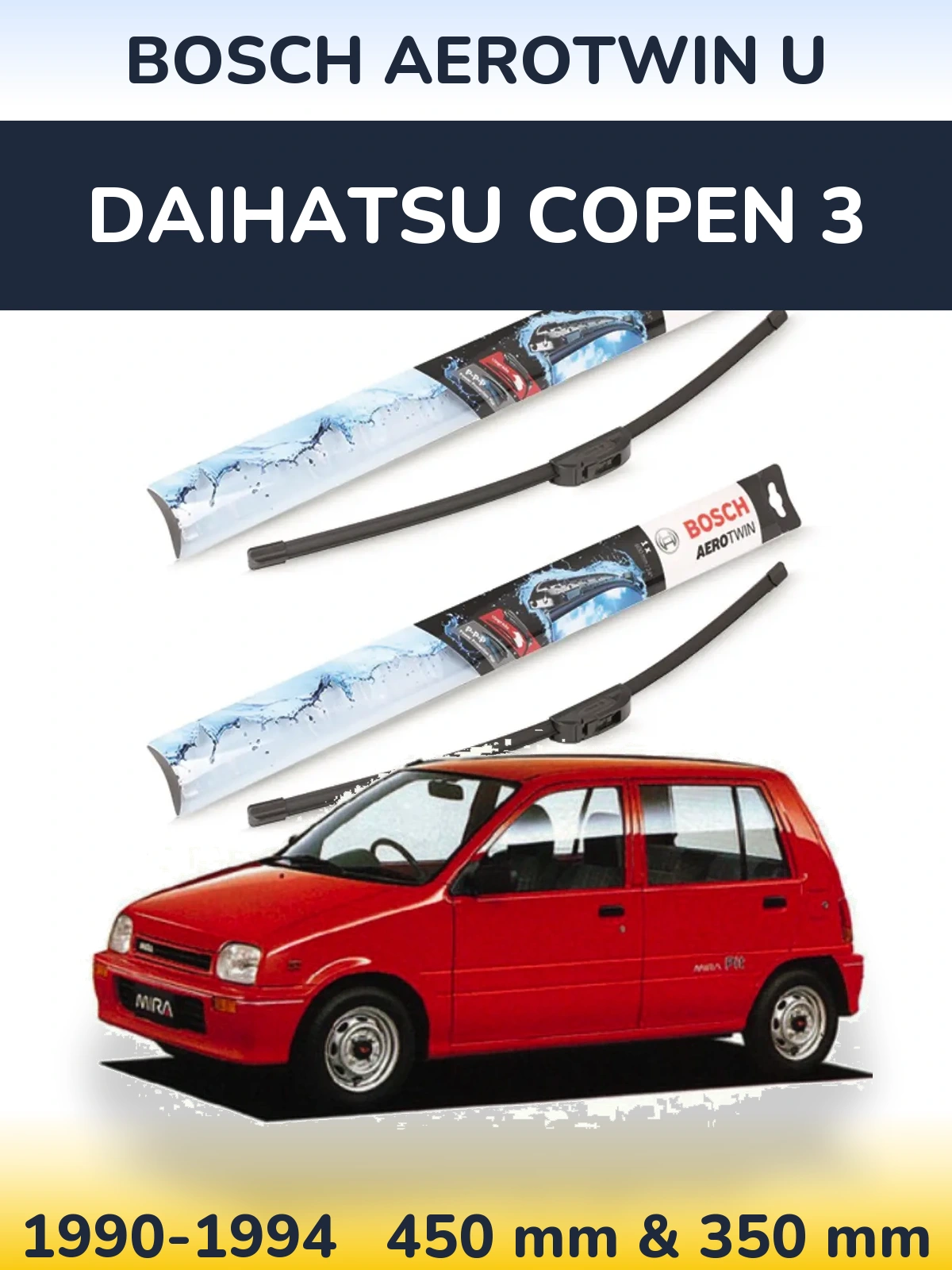 Front wiper blade set BOSCH AeroTwin U 450 & 350 mm for Daihatsu Copen 3 1990-1994