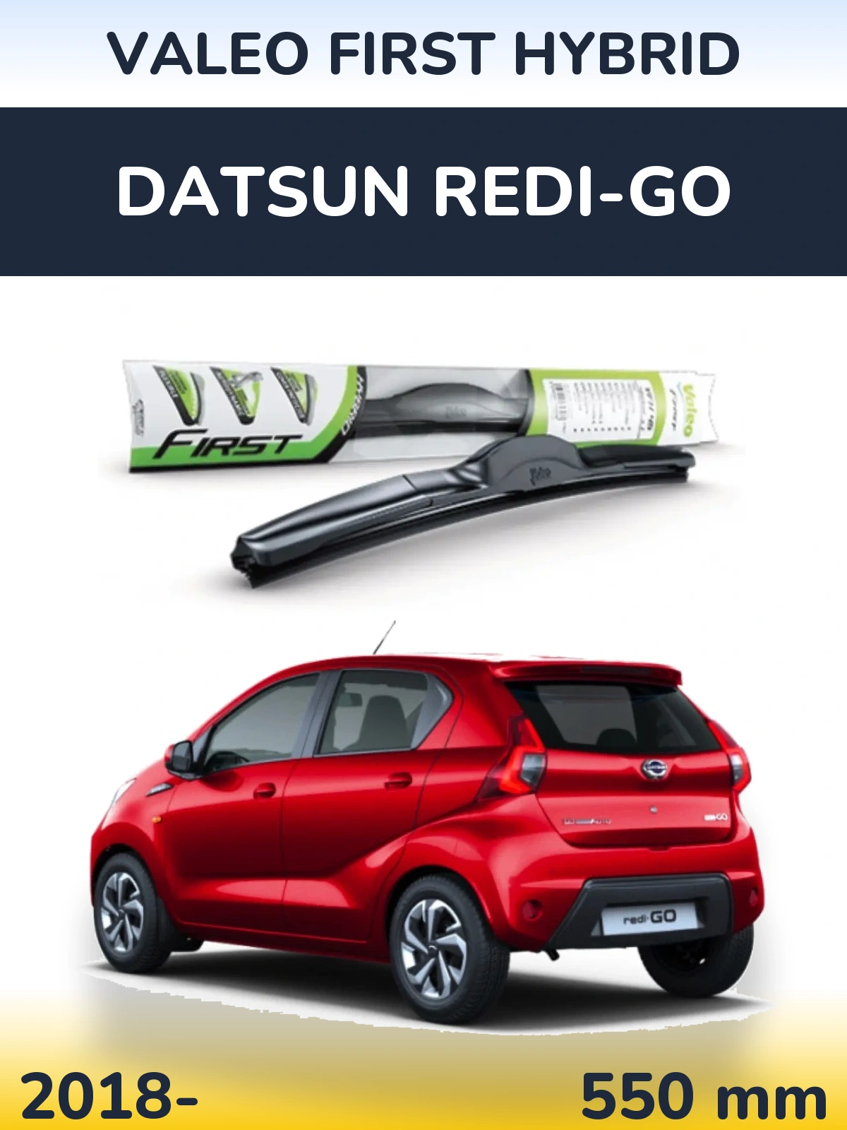 Передня щітка Valeo First Hybrid 550 мм для Datsun Redi-Go 2018-2026