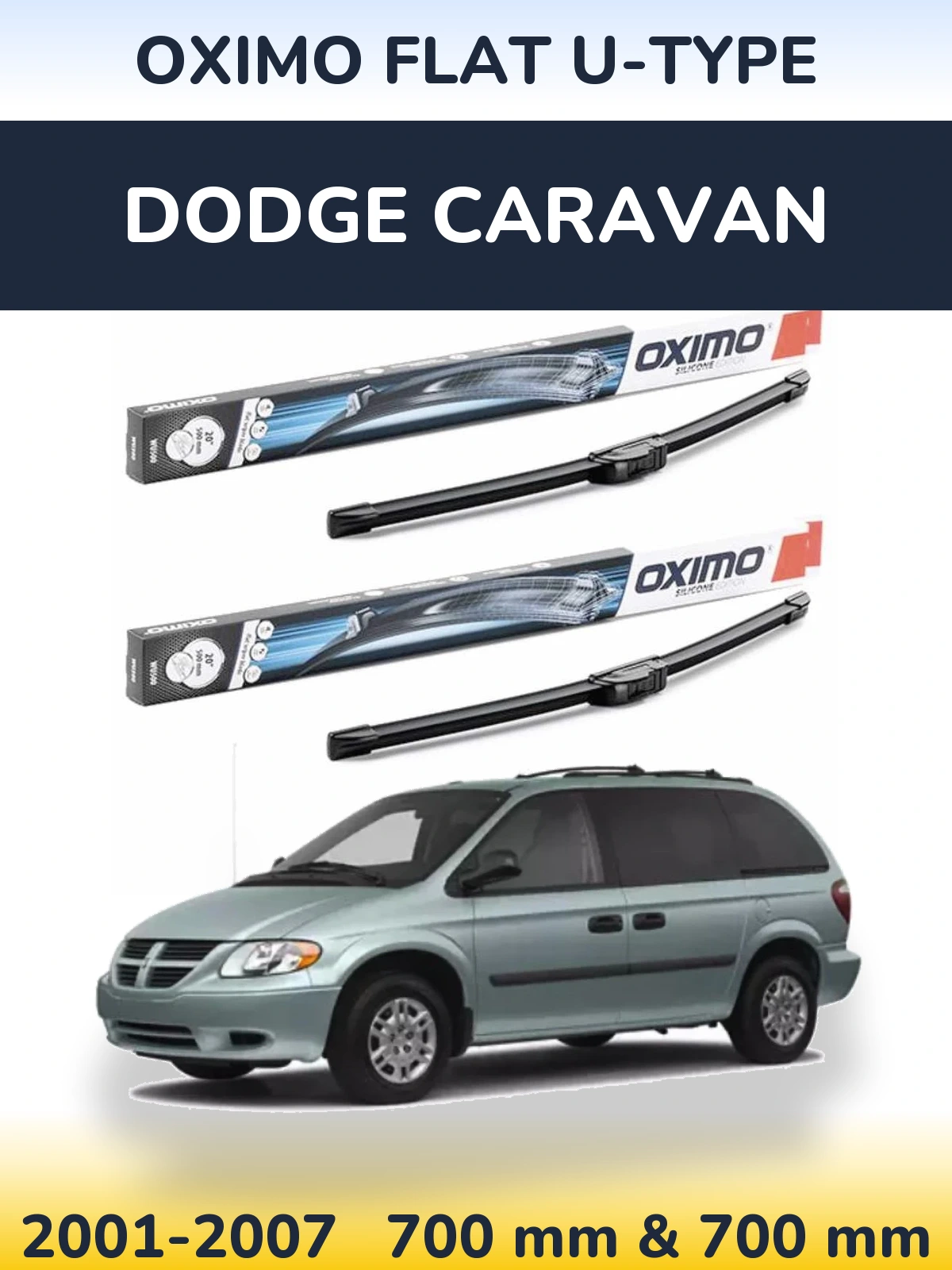 Front wiper blade set Oximo Flat U-type 700 & 700 mm for Dodge Caravan 2001-2007