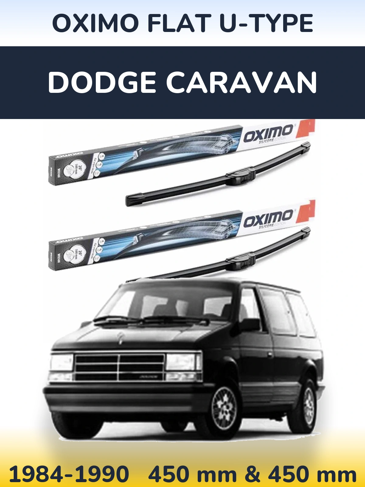 Комплект передніх щіток Oximo Flat U-type 450 & 450 мм для Dodge Caravan 1984-1990