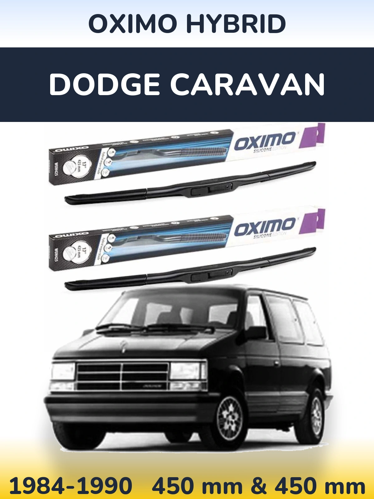 Komplet przednich wycieraczek Oximo Hybrid 450 & 450 mm do Dodge Caravan 1984-1990