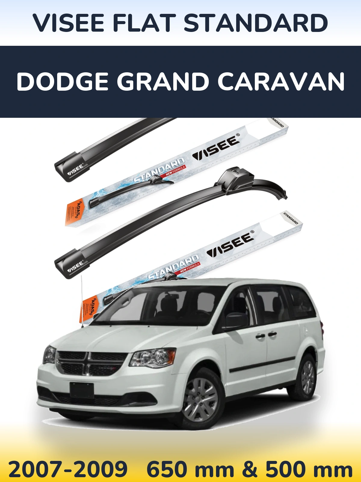 Komplet przednich wycieraczek VISEE FLAT STANDARD 650 & 500 mm do Dodge Grand Caravan 2007-2009