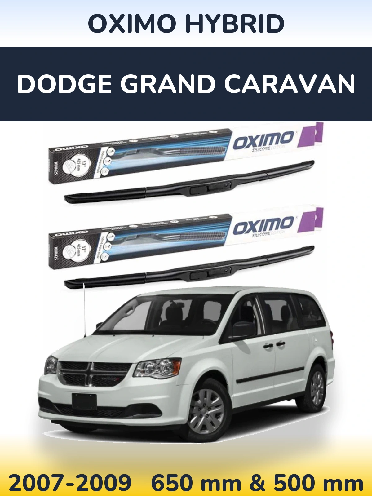 Komplet przednich wycieraczek Oximo Hybrid 650 & 500 mm do Dodge Grand Caravan 2007-2009