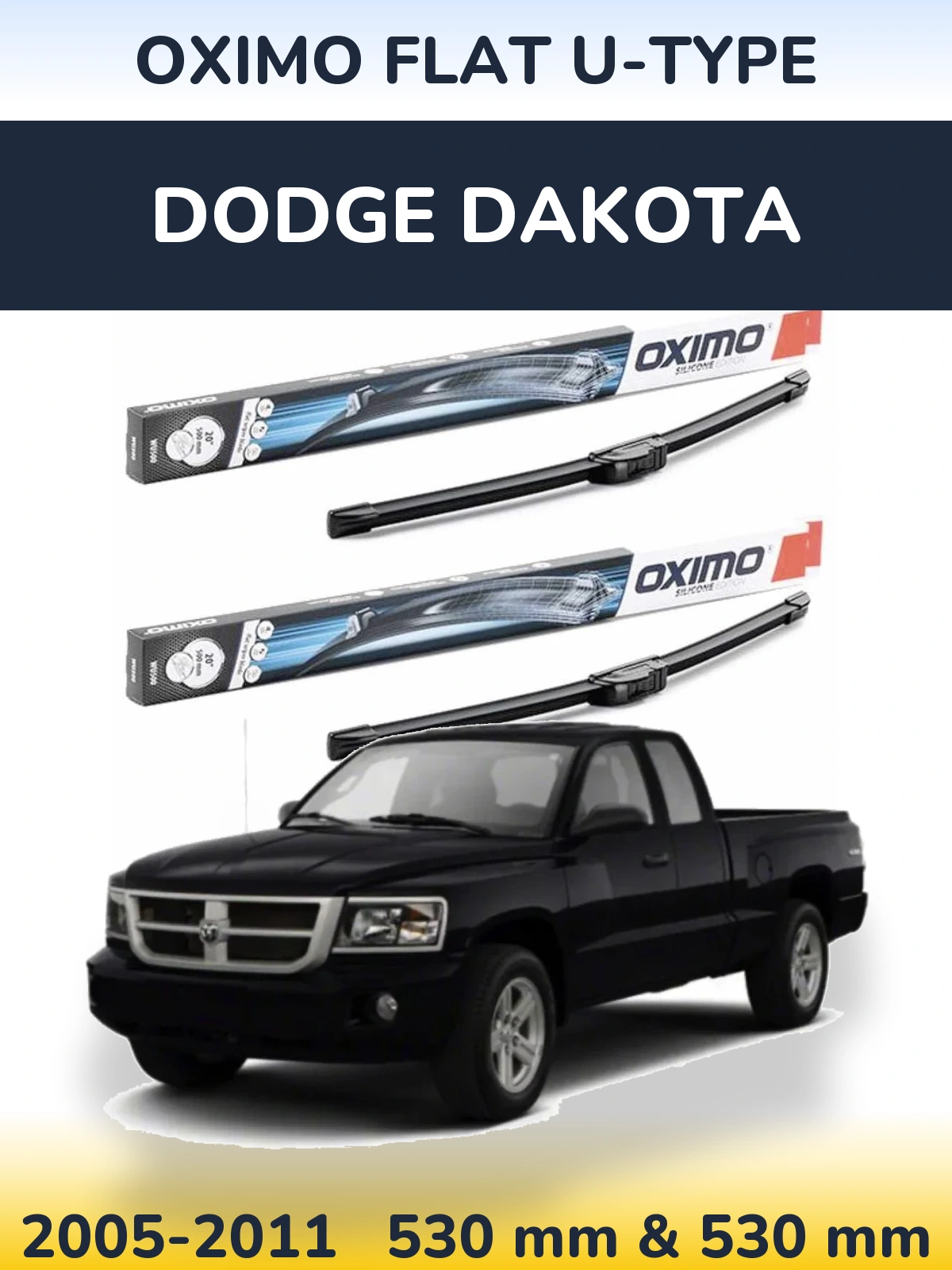 Front wiper blade set Oximo Flat U-type 530 & 530 mm for Dodge Dakota 2005-2011