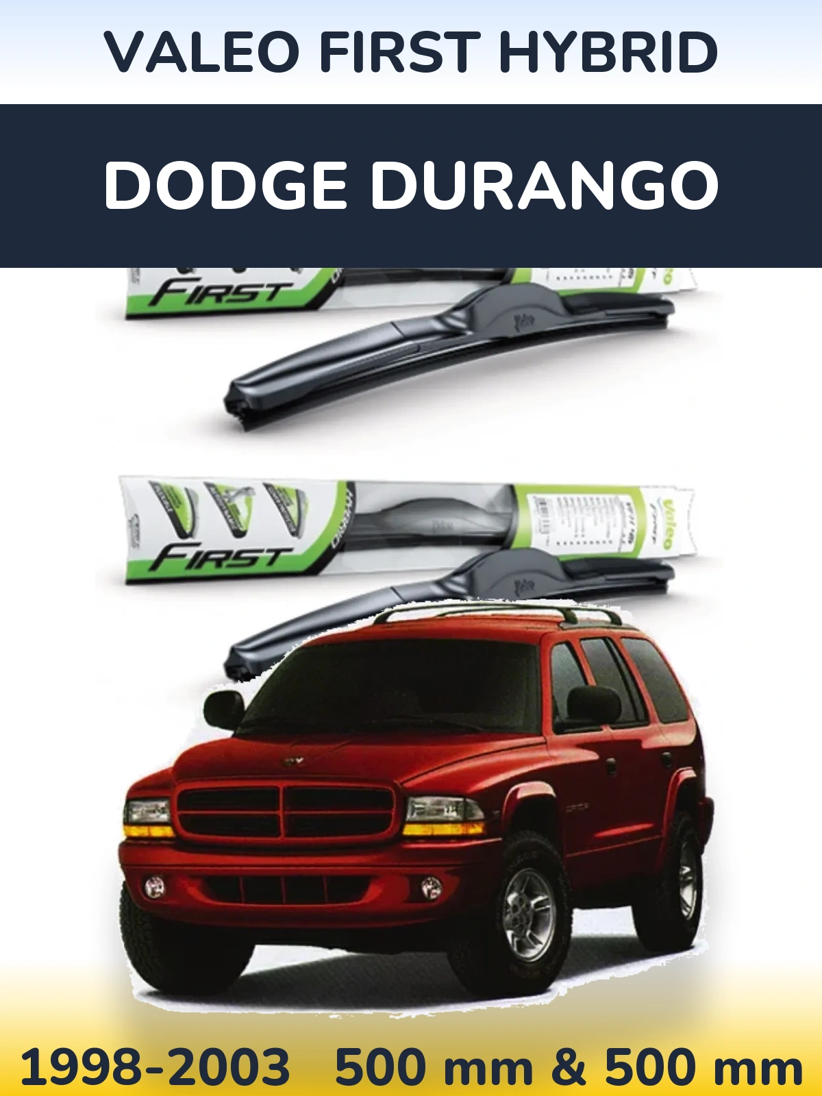 Komplet przednich wycieraczek Valeo First Hybrid 500 & 500 mm do Dodge Durango 1998-2003