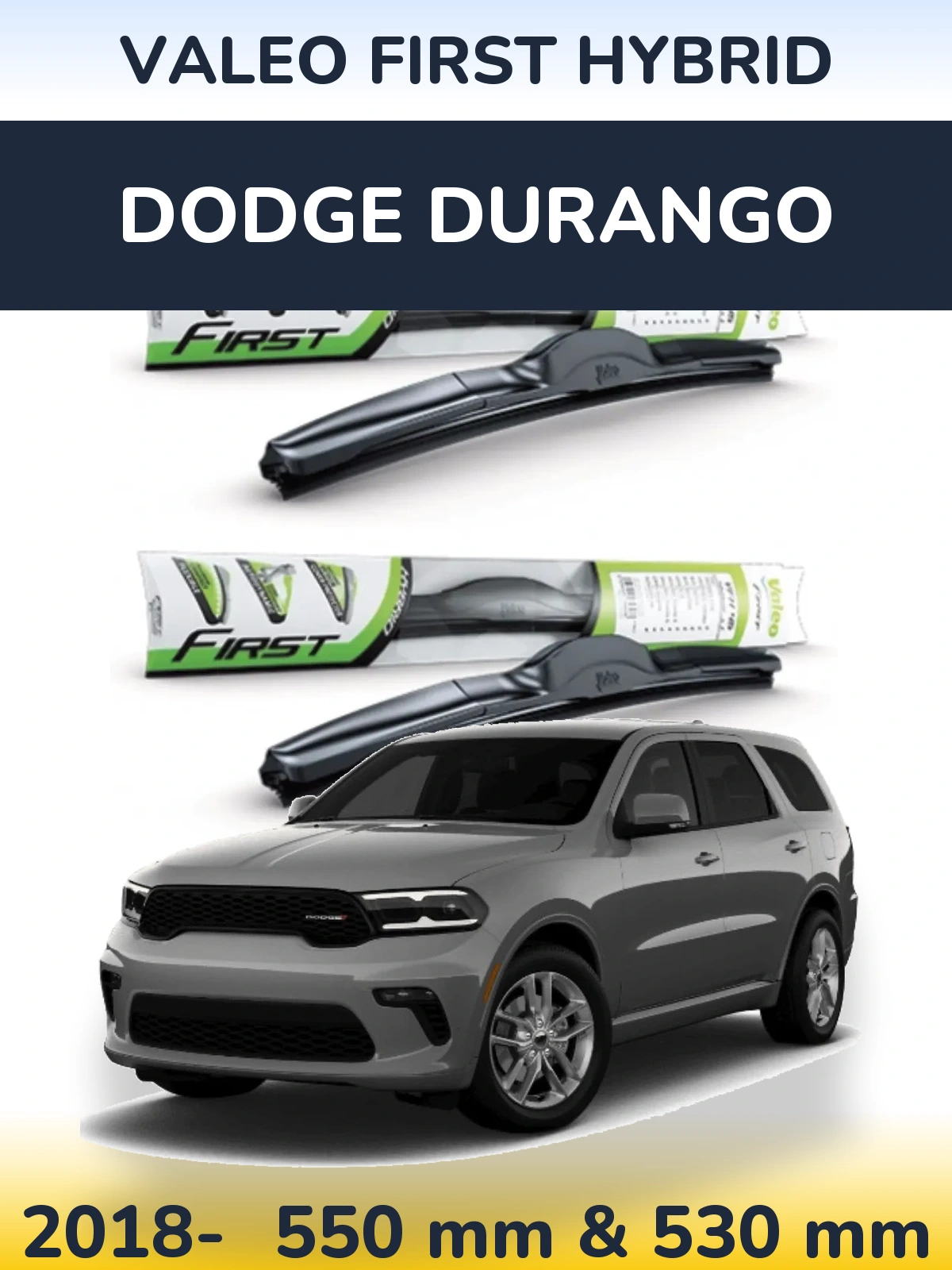 Front wiper blade set Valeo First Hybrid 550 & 530 mm for Dodge Durango 2018-2026