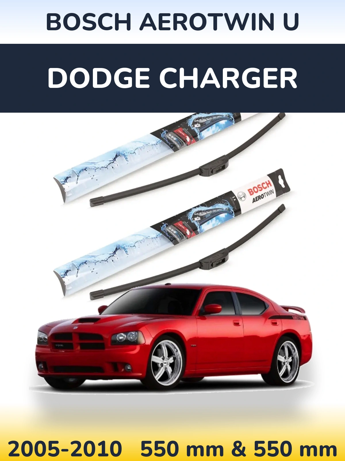 Front wiper blade set BOSCH AeroTwin U 550 & 550 mm for Dodge Charger 2005-2010