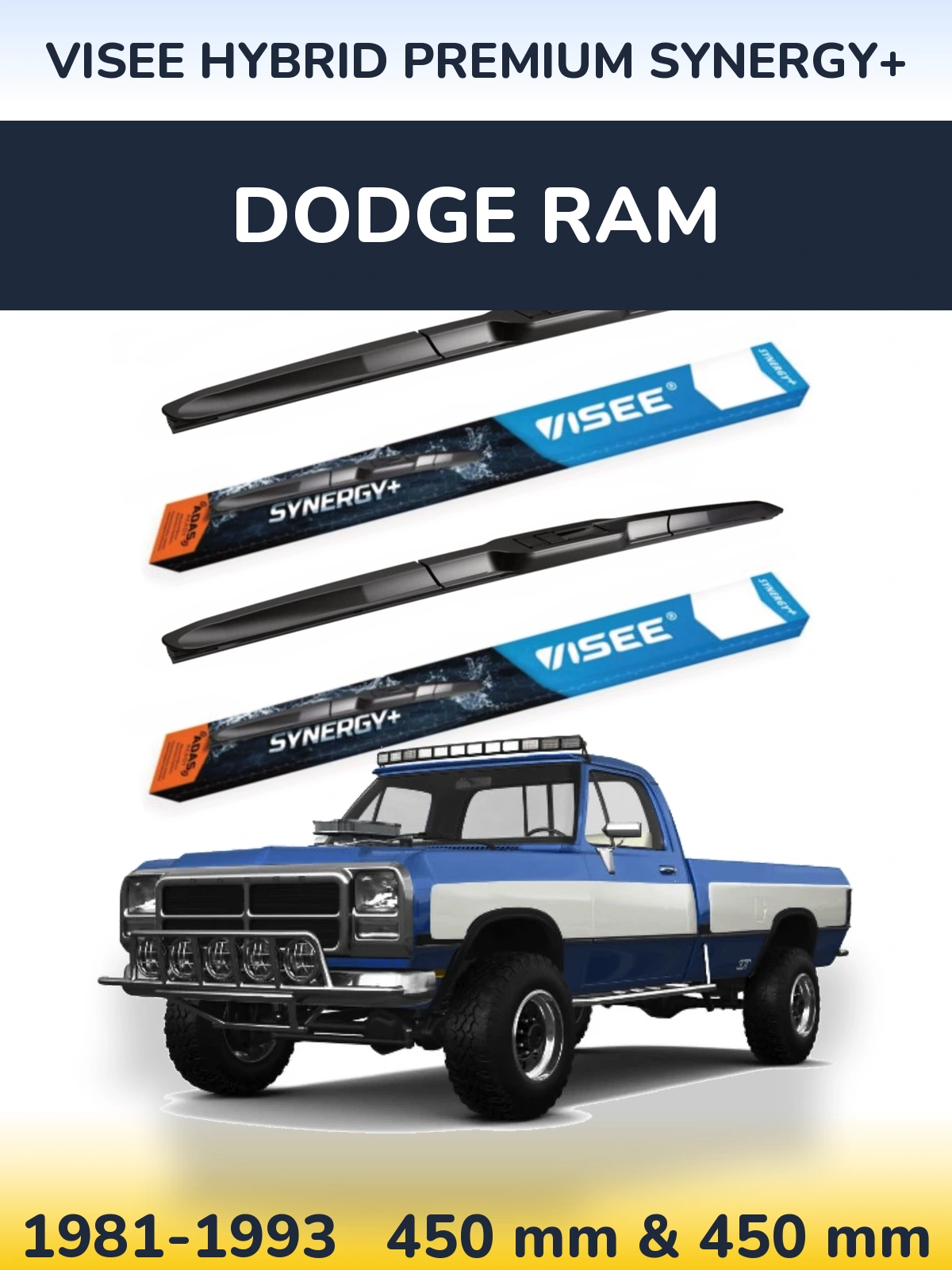 Front wiper blade set VISEE HYBRID PREMIUM SYNERGY+ 450 & 450 mm for Dodge RAM 1981-1993