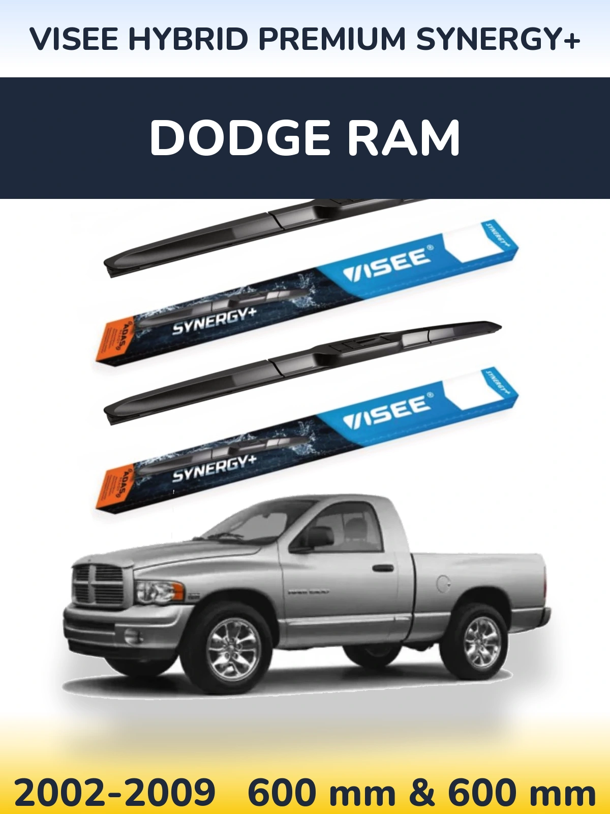 Komplet przednich wycieraczek VISEE HYBRID PREMIUM SYNERGY+ 600 & 600 mm do Dodge RAM 2002-2009