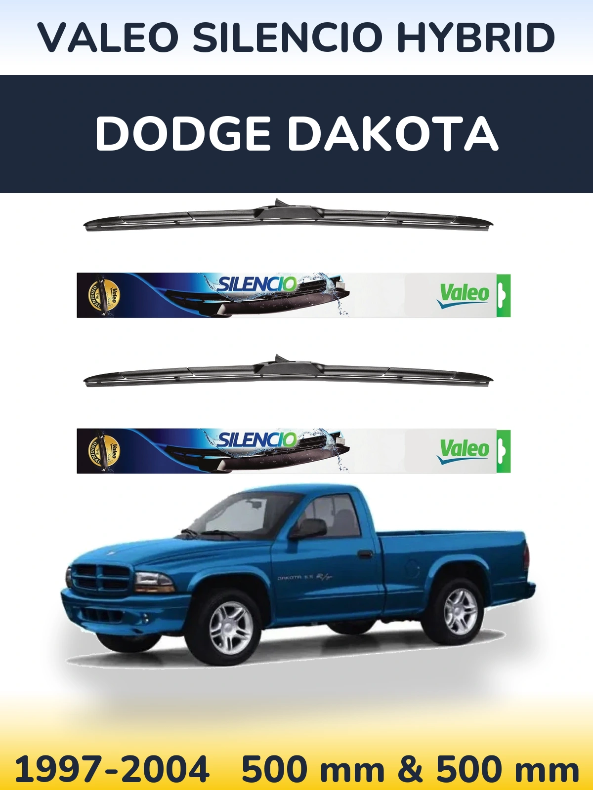 Комплект передніх щіток Valeo Silencio Hybrid 500 & 500 мм для Dodge Dakota 1997-2004
