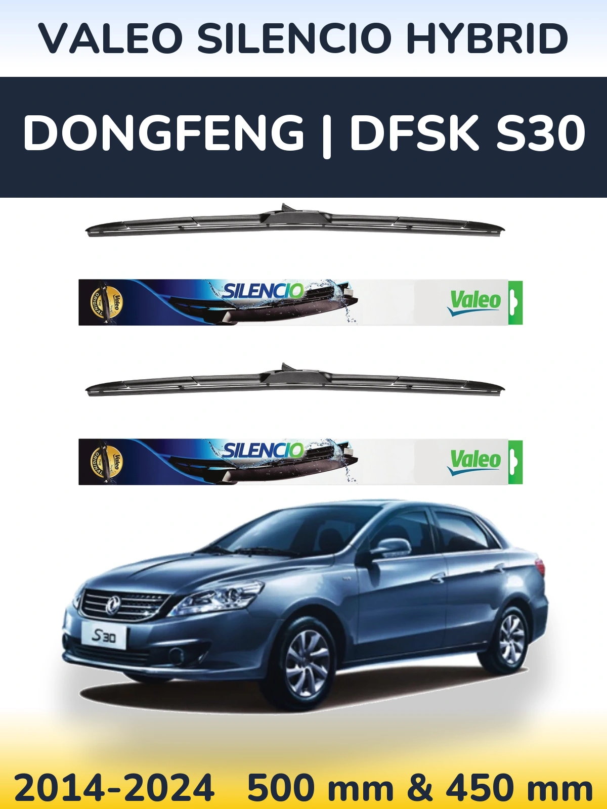 Komplet przednich wycieraczek Valeo Silencio Hybrid 500 & 450 mm do DongFeng | DFSK S30 2014-2024