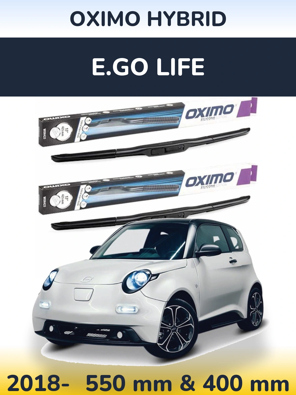 Front wiper blade set Oximo Hybrid 550 & 400 mm for E.GO life 2018-2026
