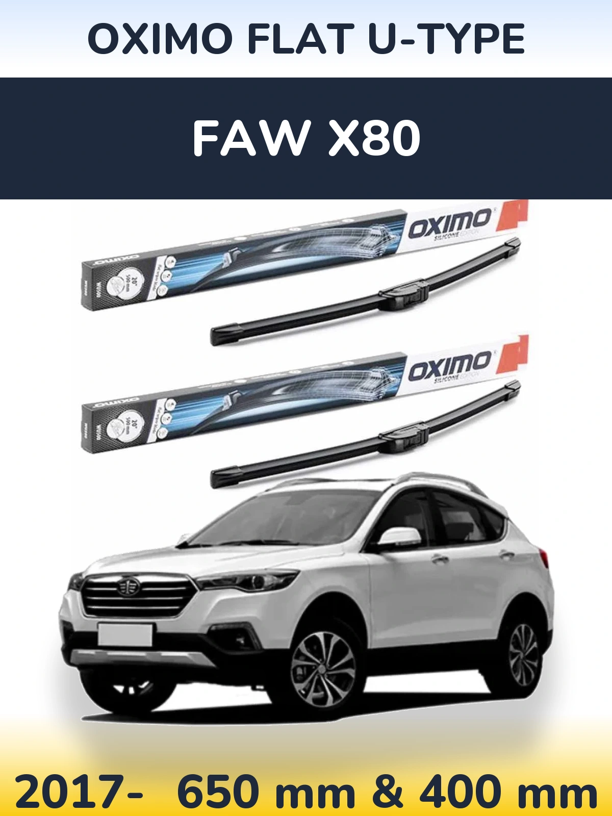 Комплект передніх щіток Oximo Flat U-type 650 & 400 мм для FAW X80 2017-2026