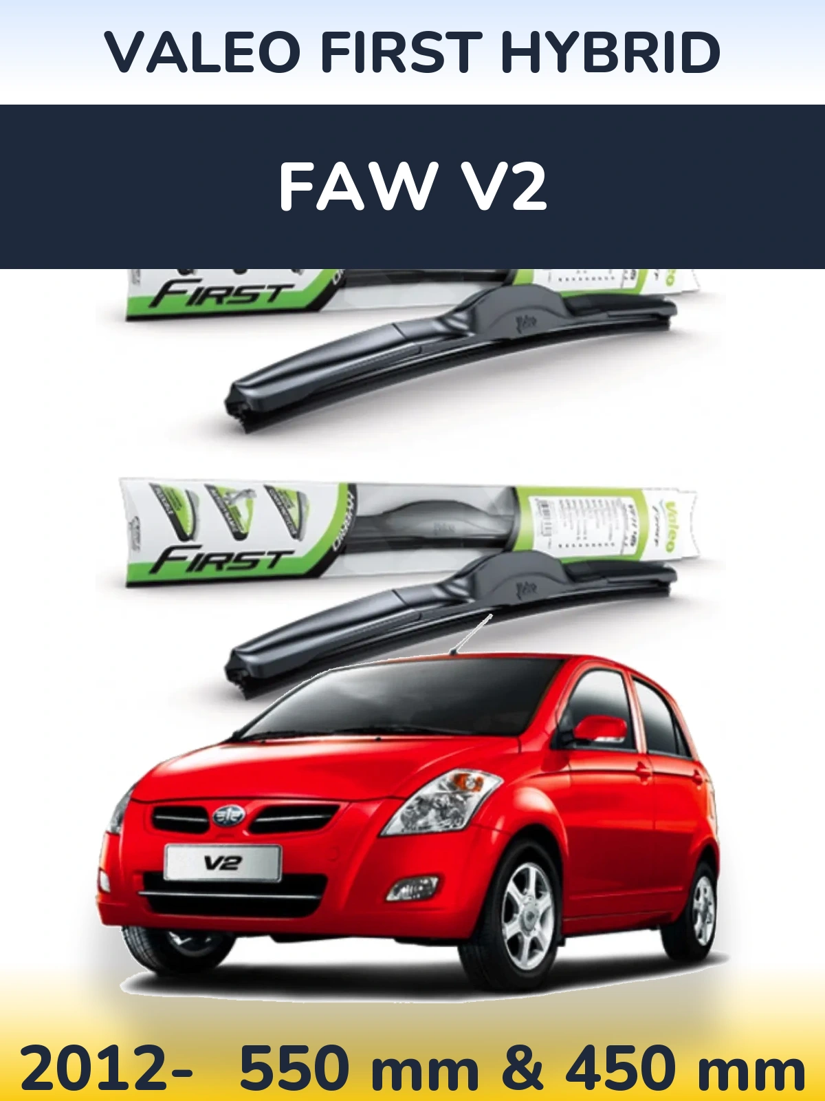 Komplet przednich wycieraczek Valeo First Hybrid 550 & 450 mm do FAW V2 2012-2026