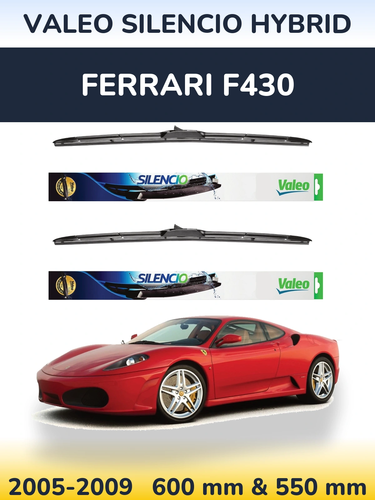 Комплект передніх щіток Valeo Silencio Hybrid 600 & 550 мм для Ferrari F430 2005-2009