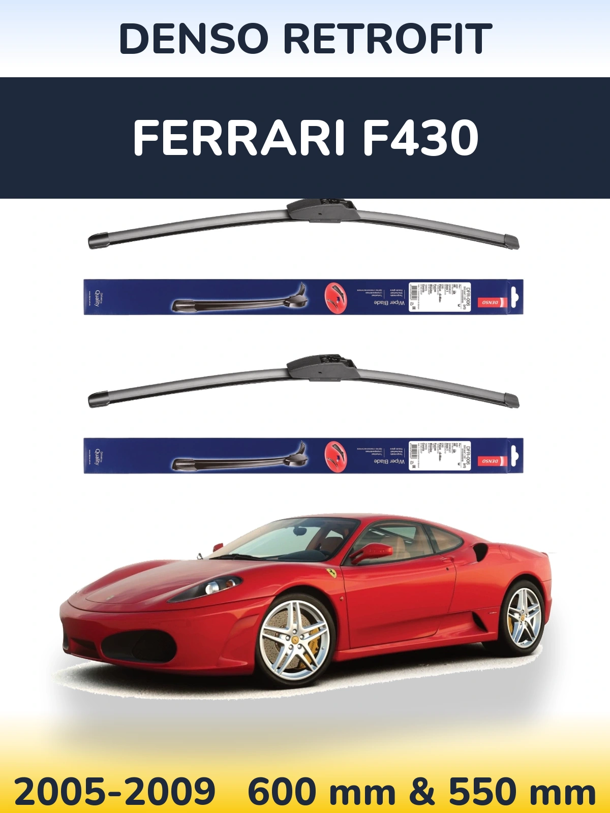 Komplet przednich wycieraczek Denso Retrofit 600 & 550 mm do Ferrari F430 2005-2009