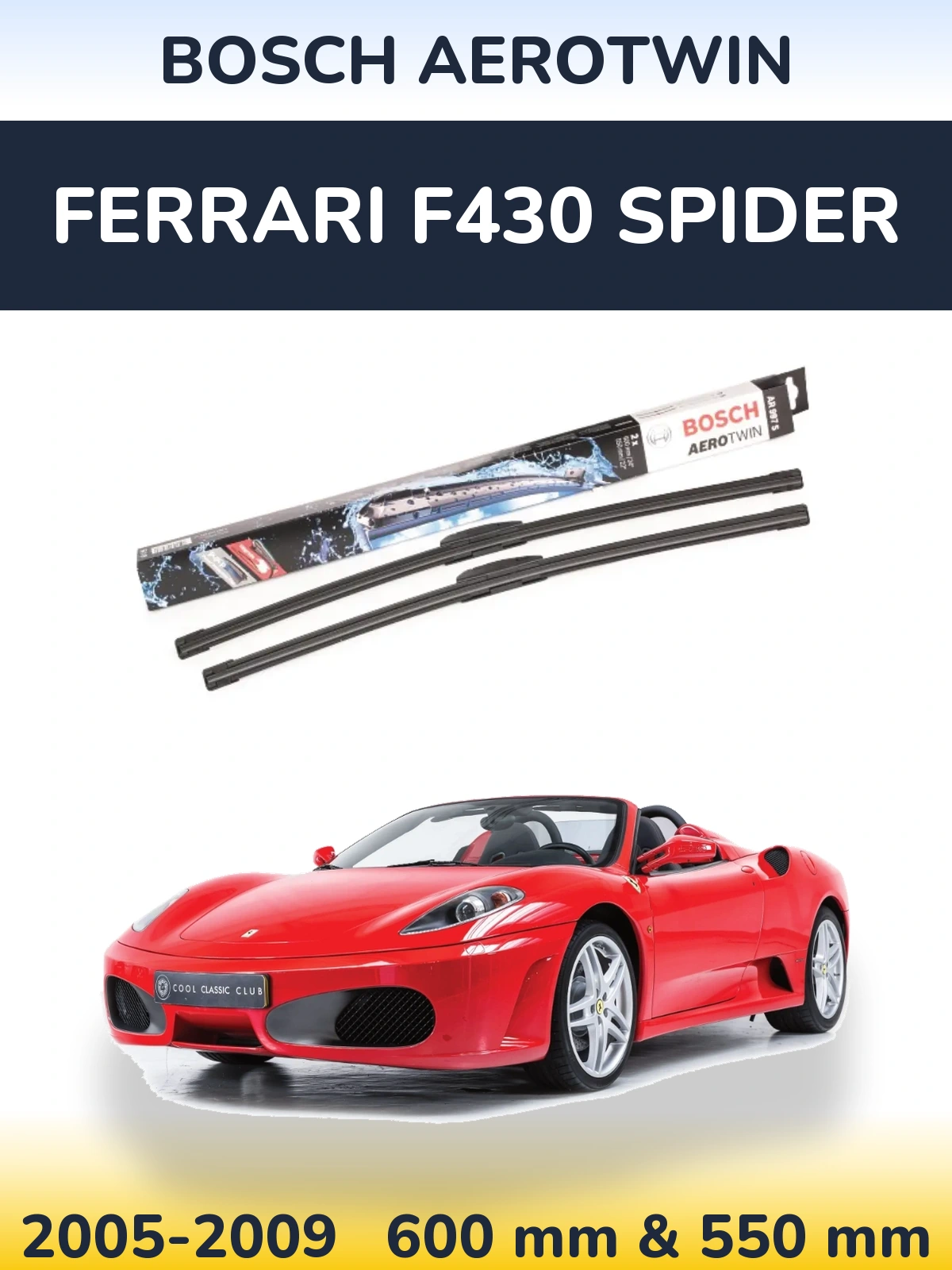 Komplet przednich wycieraczek BOSCH AeroTwin 600 & 550 mm do Ferrari F430 Spider 2005-2009