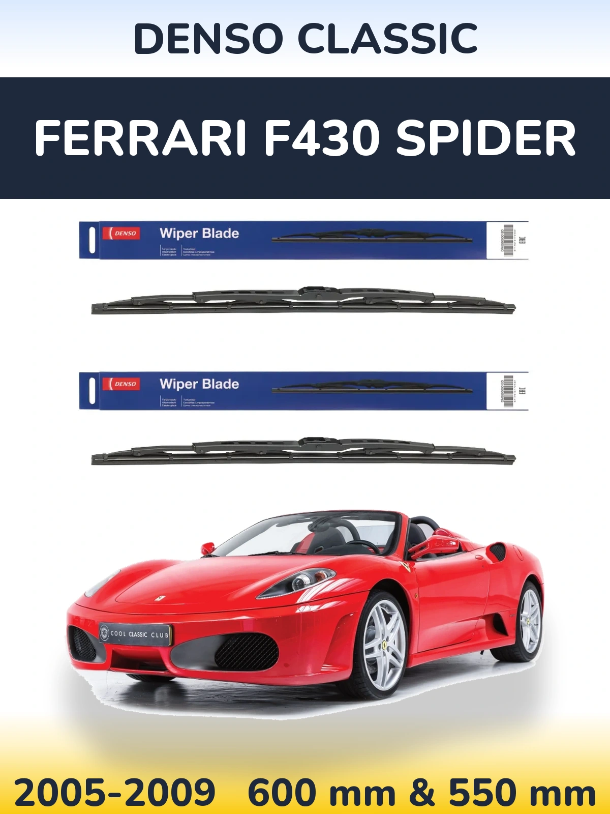 Front wiper blade set Denso Classic 600 & 550 mm for Ferrari F430 Spider 2005-2009