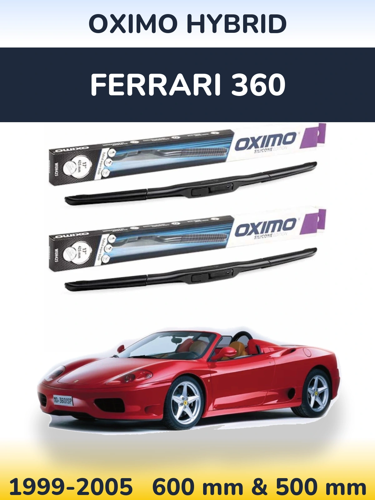 Komplet przednich wycieraczek Oximo Hybrid 600 & 500 mm do Ferrari 360 1999-2005