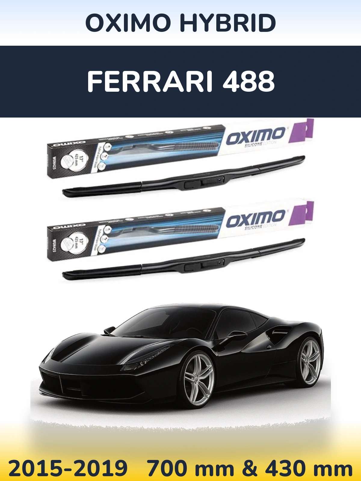 Front wiper blade set Oximo Hybrid 700 & 430 mm for Ferrari 488 2015-2019