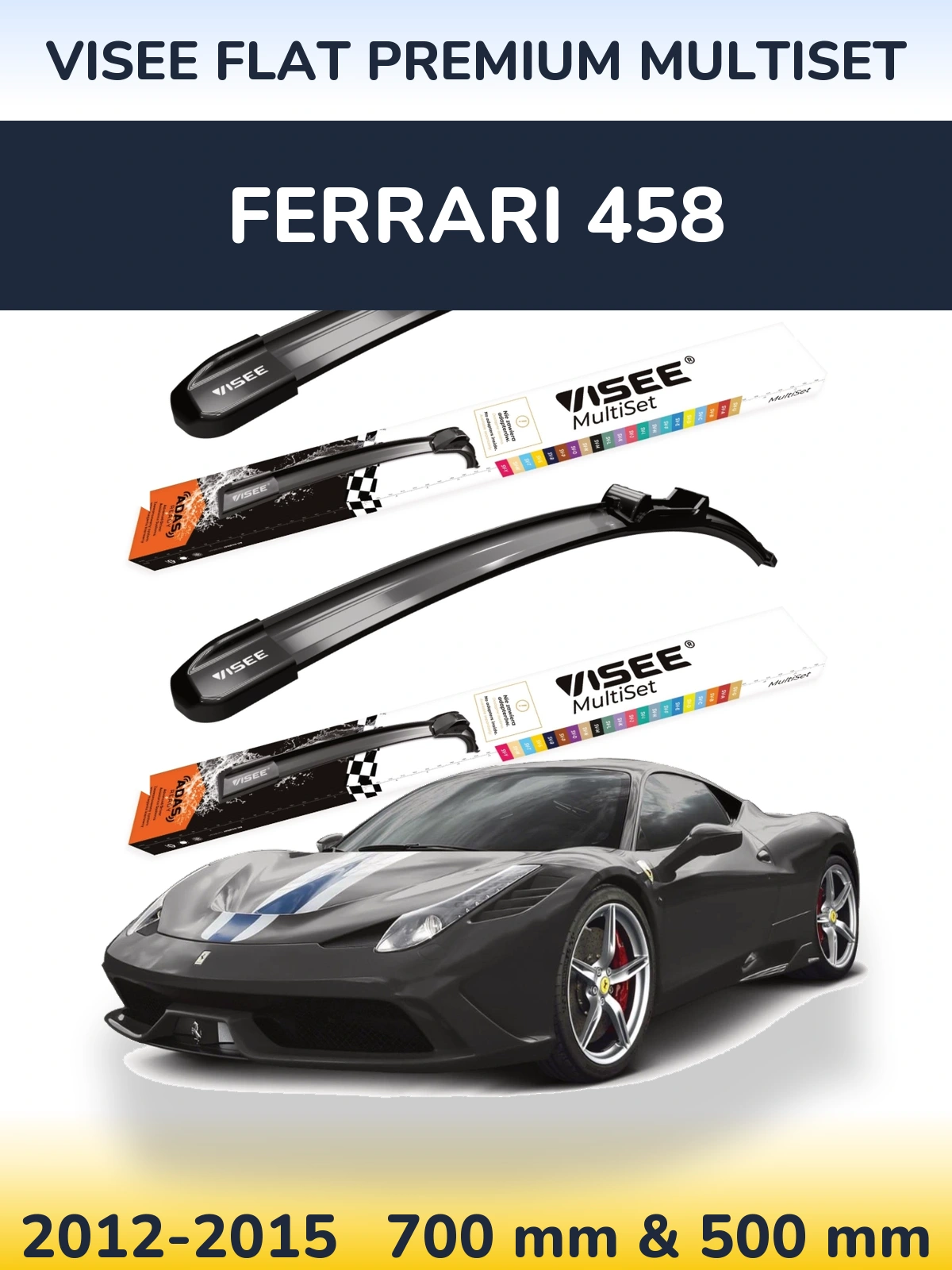 Front wiper blade set VISEE FLAT PREMIUM MultiSet 700 & 500 mm for Ferrari 458 2012-2015