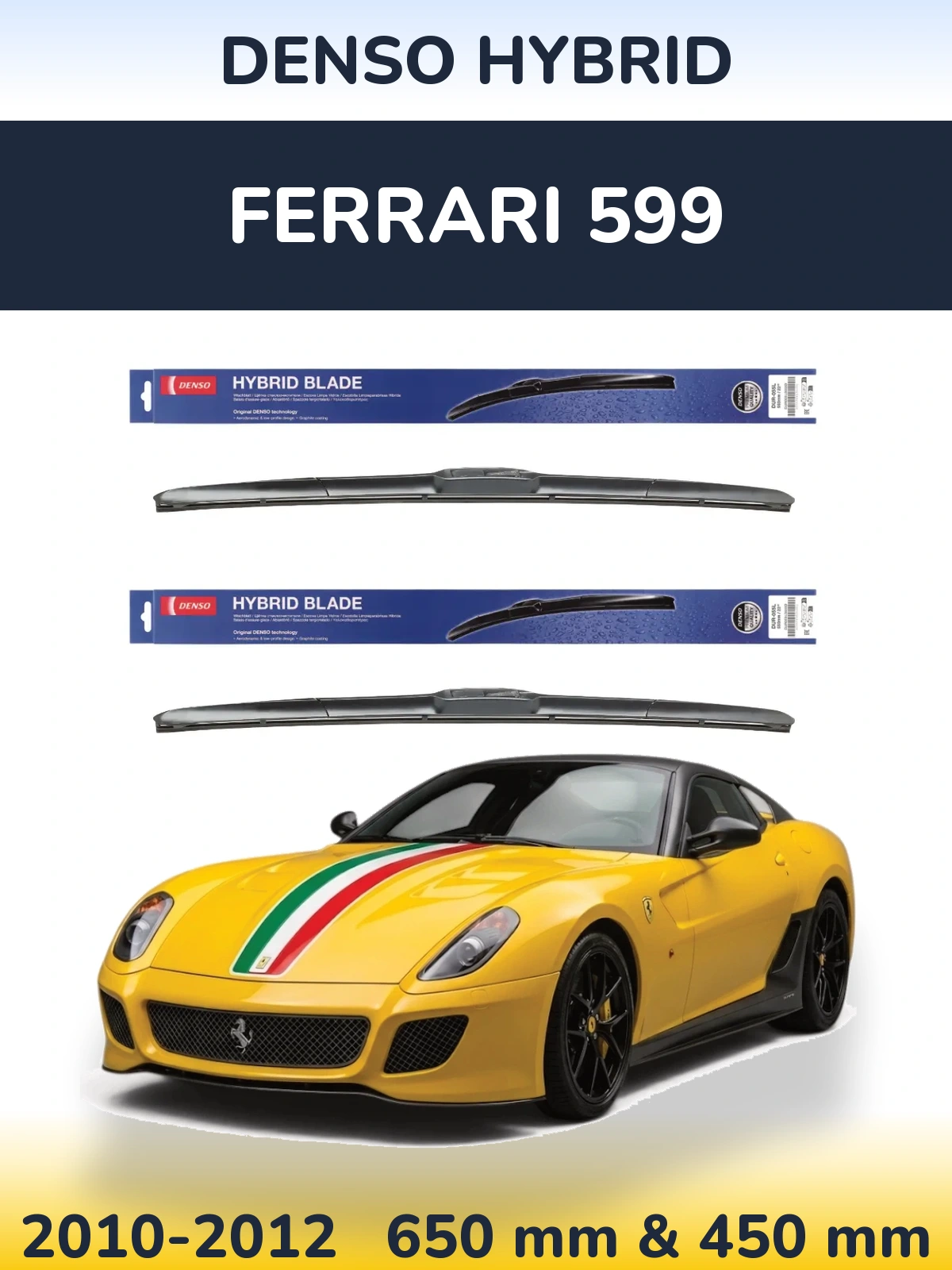 Komplet przednich wycieraczek Denso Hybrid 650 & 450 mm do Ferrari 599 2010-2012
