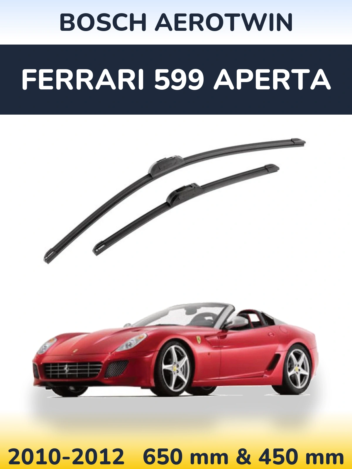 Komplet przednich wycieraczek BOSCH AeroTwin 650 & 450 mm do Ferrari 599 Aperta 2010-2012